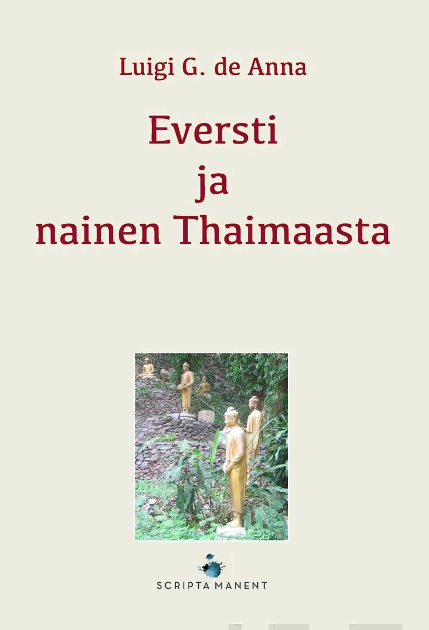 de Anna, Eversti ja nainen Thaimaasta