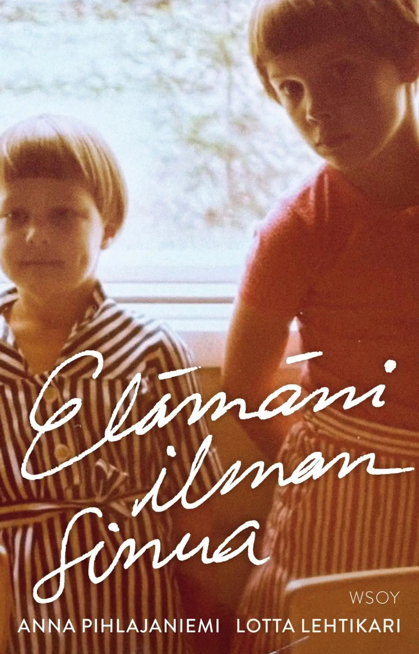 Pihlajaniemi, Elämäni ilman sinua