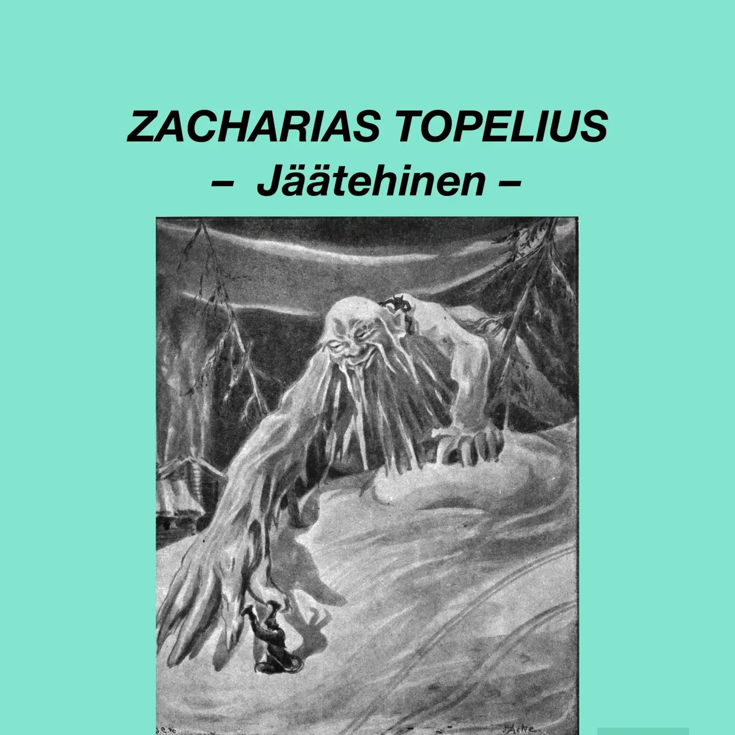 Topelius, Jäätehinen (mp3-cd) - Jotunheimiläinen satu