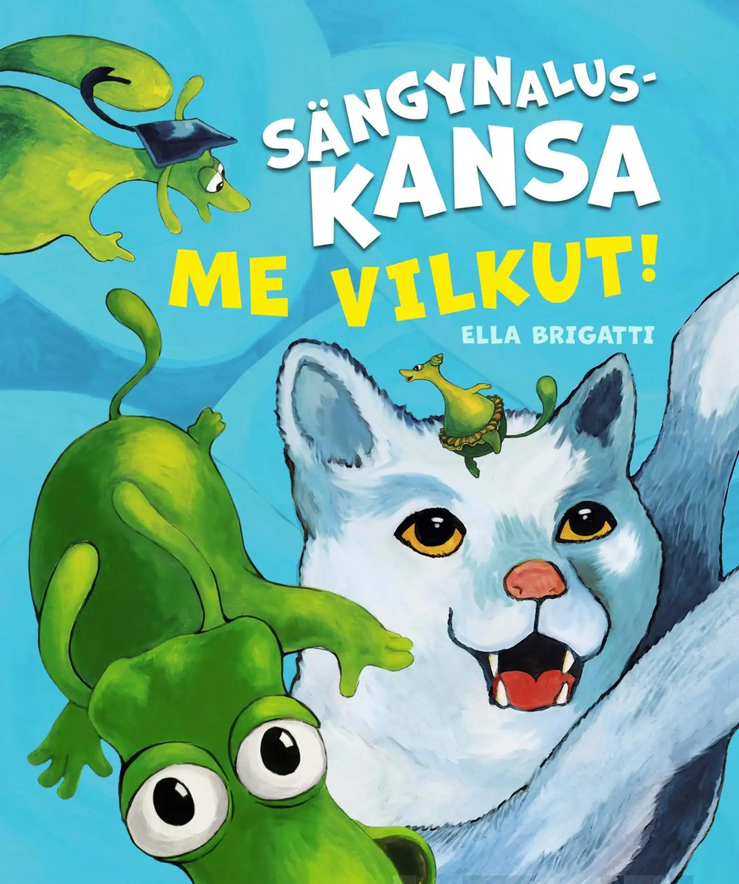 Brigatti, Sängynaluskansa - Me vilkut!