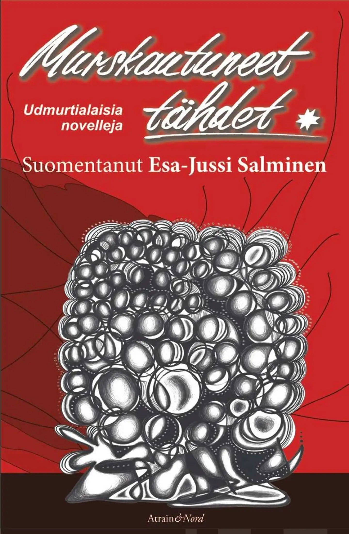 Murskautuneet tähdet - Udmurtialaisia novelleja