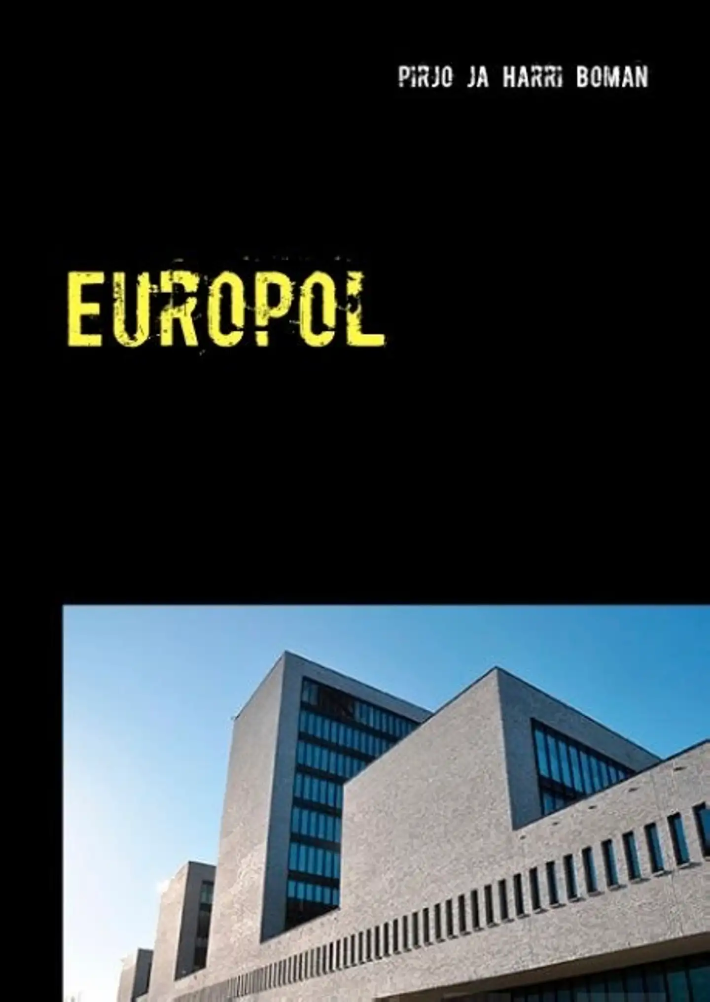 Boman, Europol - hyökkäys - "Komisario Kauko Korpiaho -kertomus"