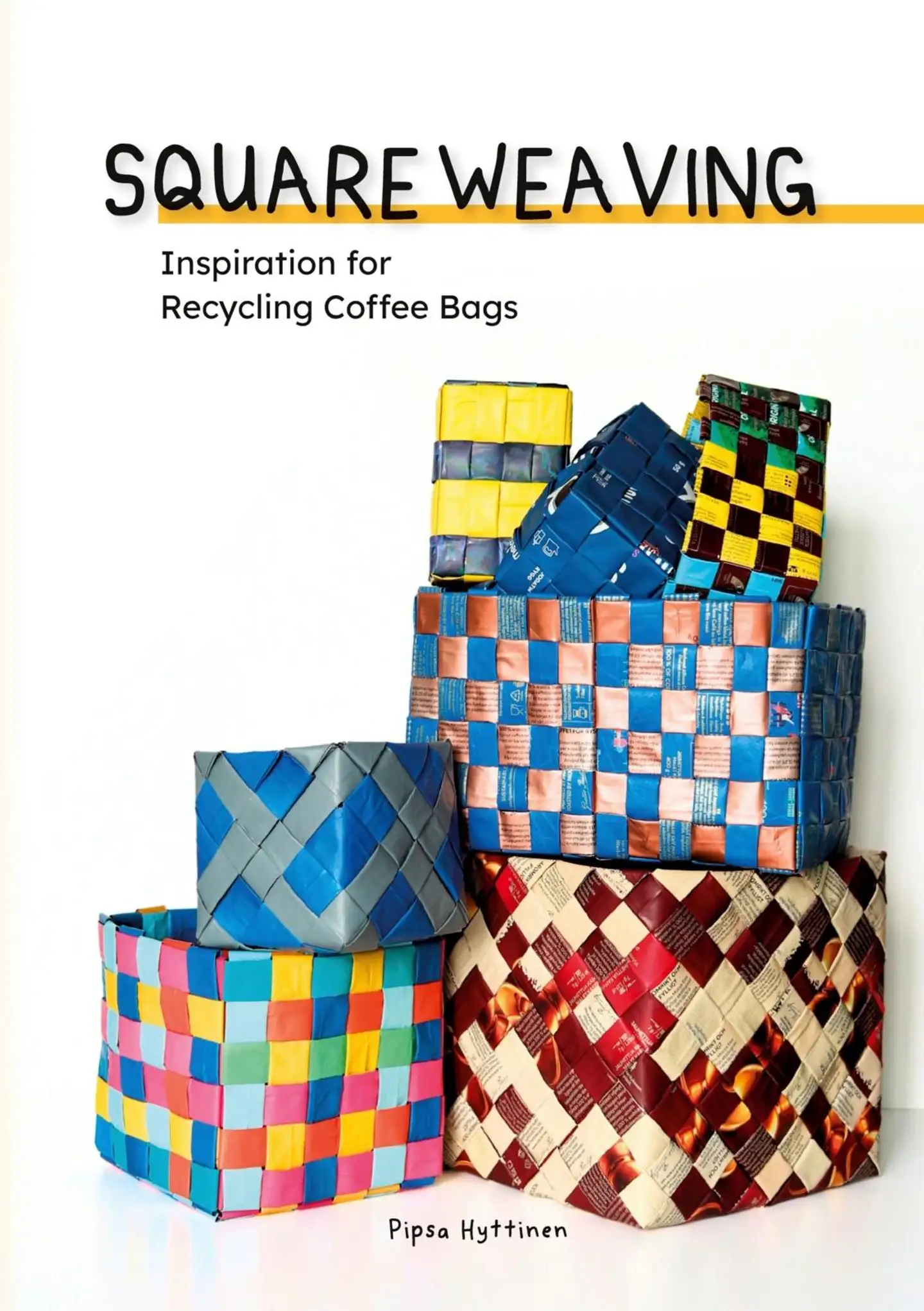 Hyttinen, Square Weaving - Inspiration for Recycling Coffee Bags