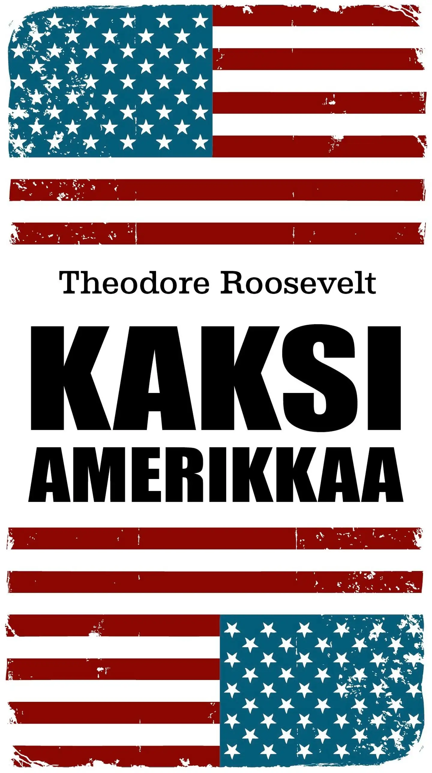 Roosevelt, Kaksi Amerikkaa