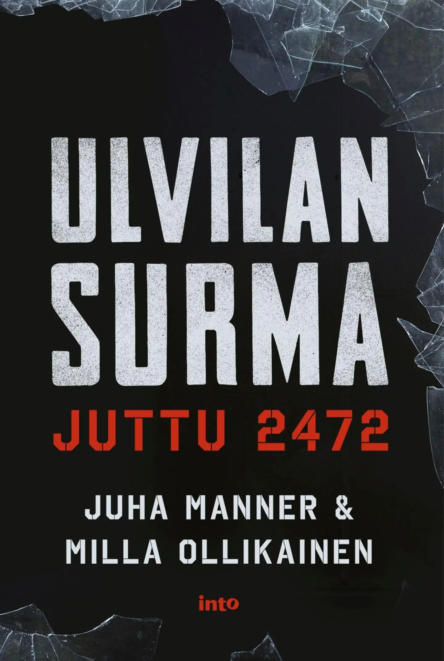 Manner, Ulvilan surma - juttu 2472