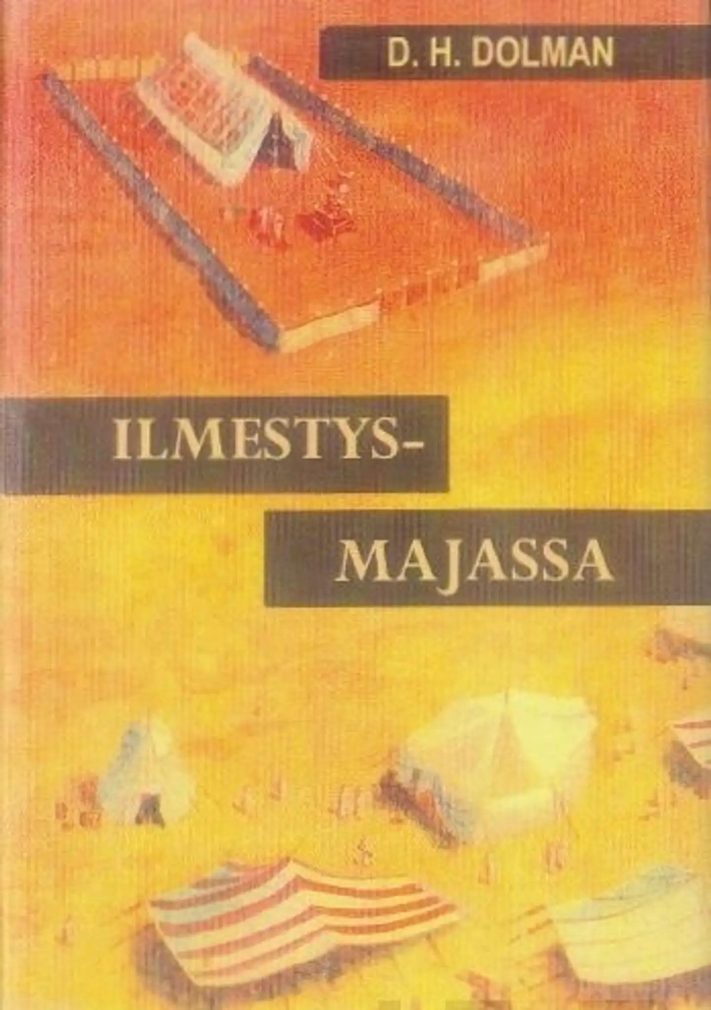 Dolman, Ilmestysmajassa