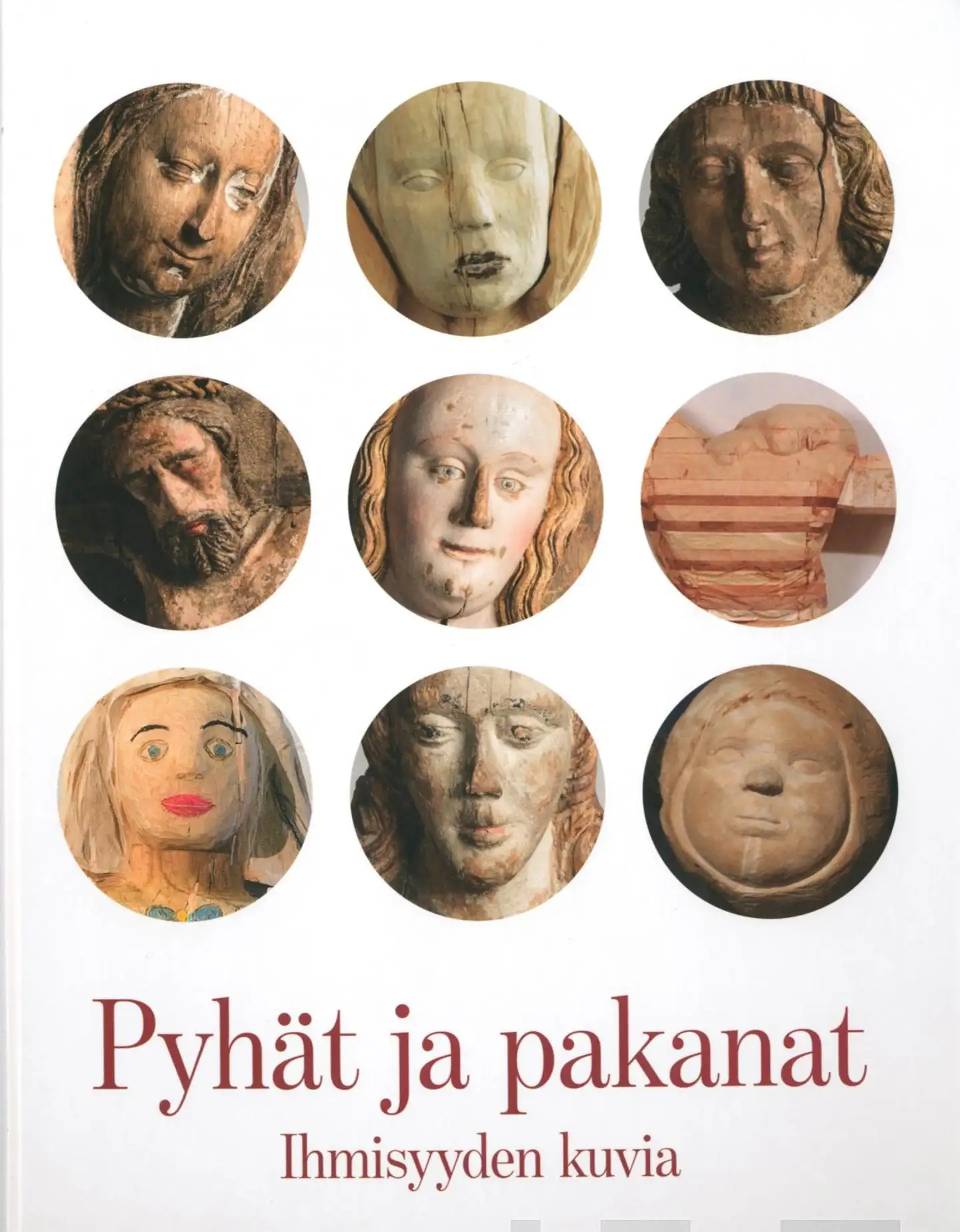 Pyhät ja pakanat - Ihmisyyden kuvia