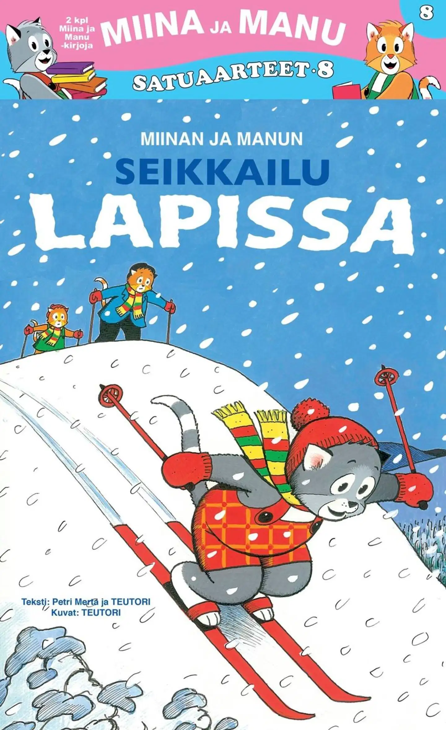 Teutori, Miina ja Manu Satuaarteet 8