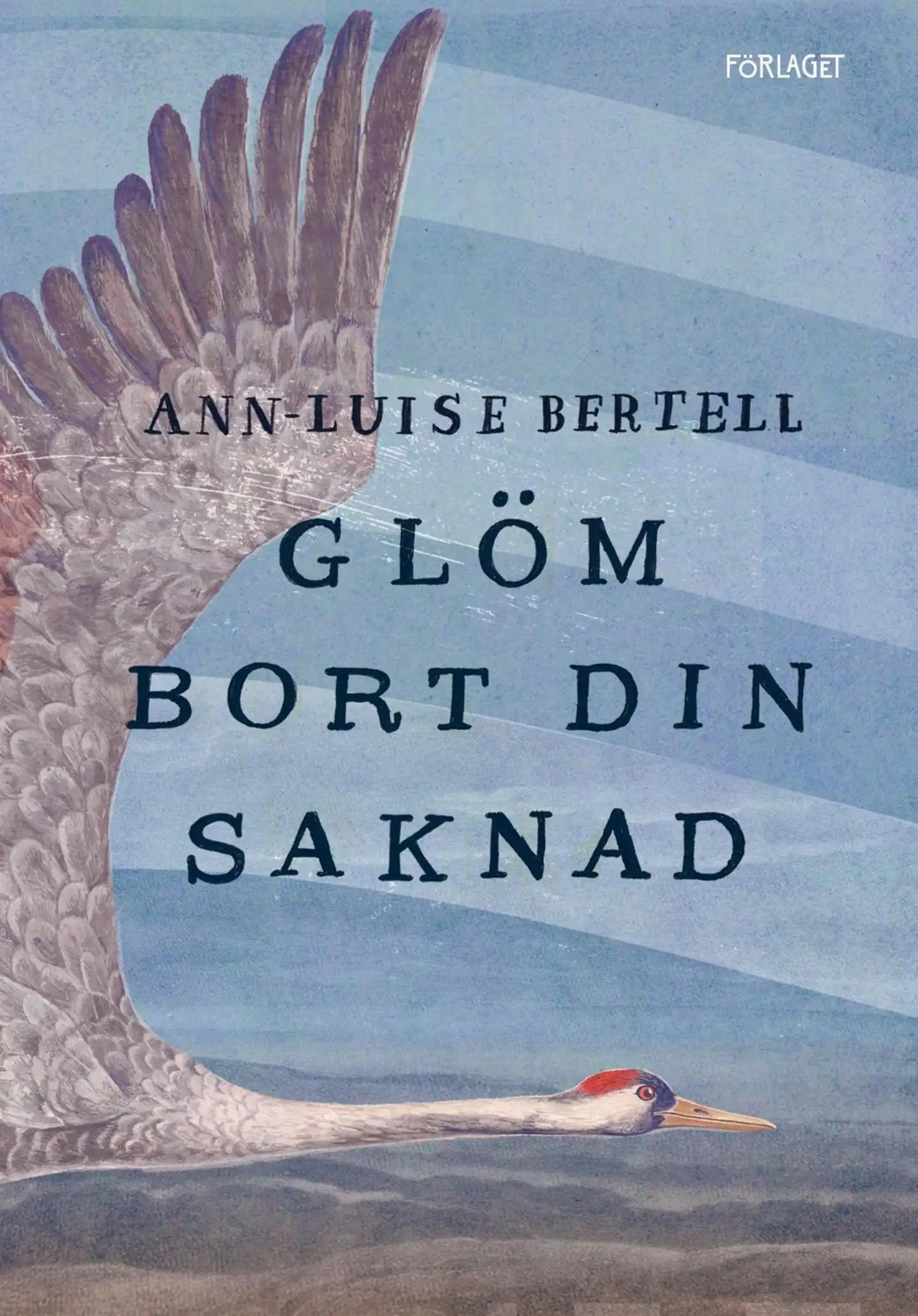 Bertell, Glöm bort din saknad