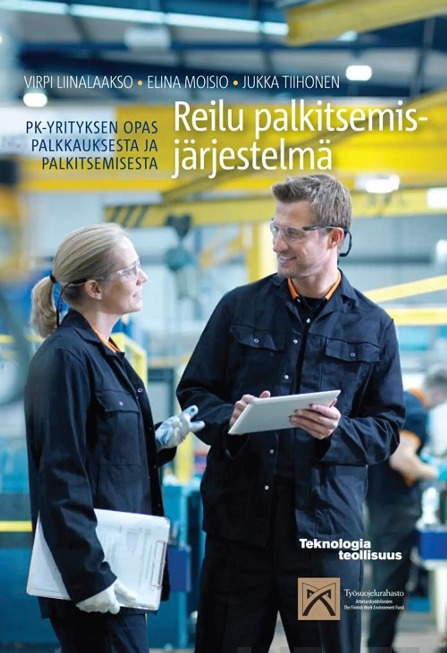 Liinalaakso, Reilu palkitsemisjärjestelmä - PK-yrityksen opas palkkauksesta ja palkitsemisesta
