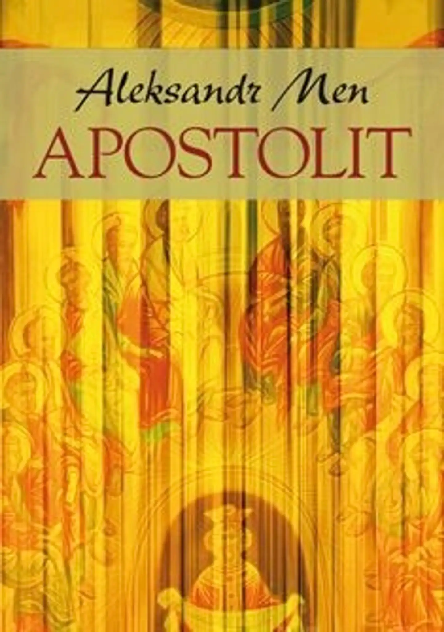 Men, Apostolit