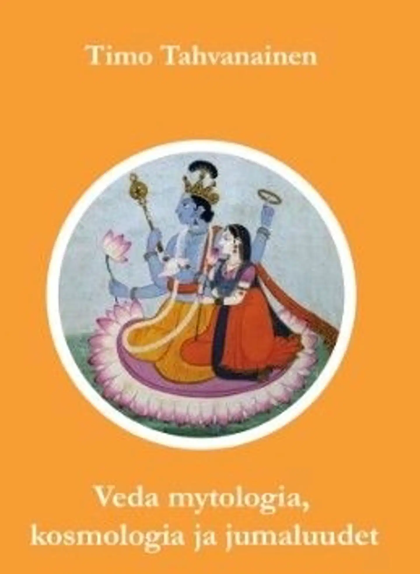 Veda mytologia, kosmologia ja jumaluudet