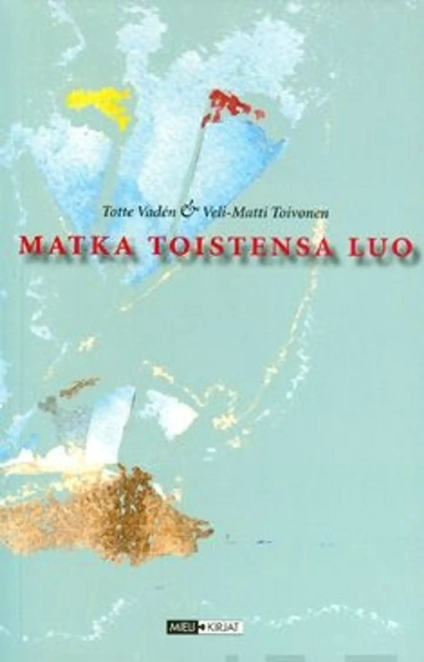 Vadén, Matka toistensa luo