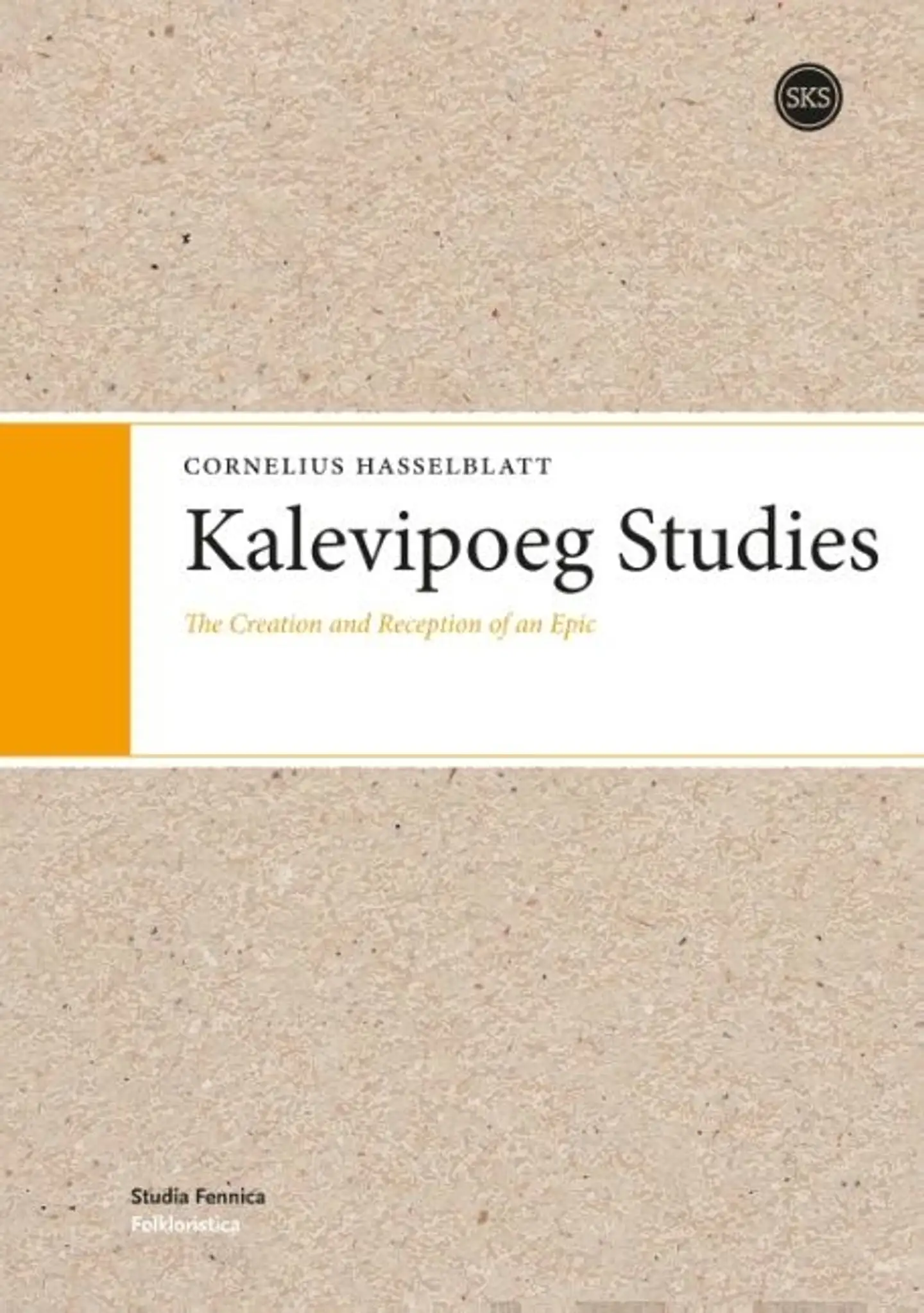 Hasselblatt, Kalevipoeg Studies - The Creation and Reception of an Epic