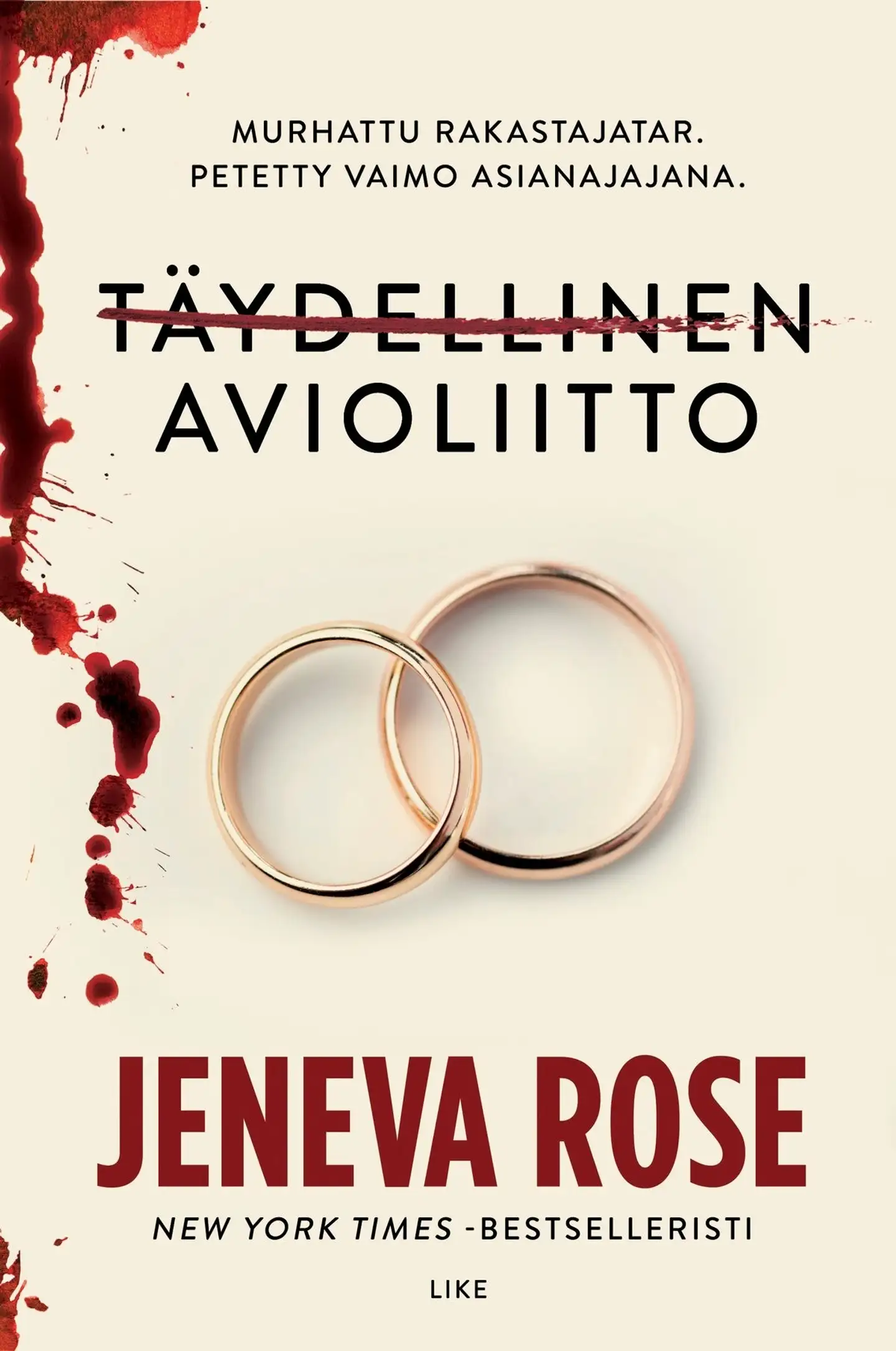 Rose, Täydellinen avioliitto