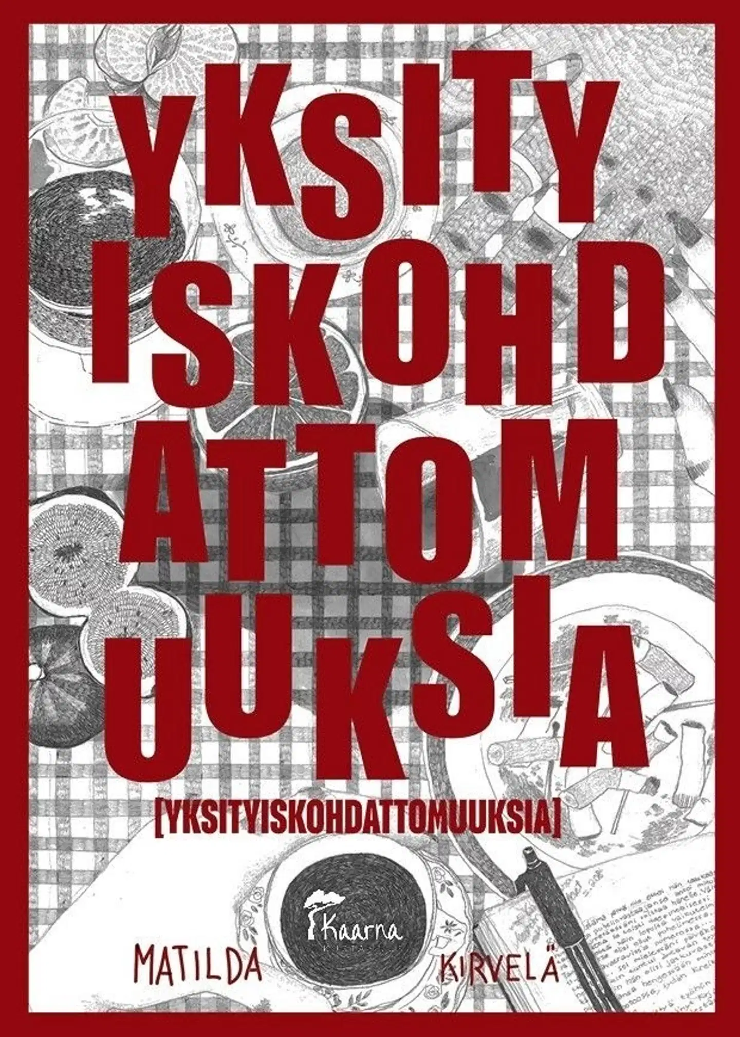 Kirvelä, Yksityiskohdattomuuksia