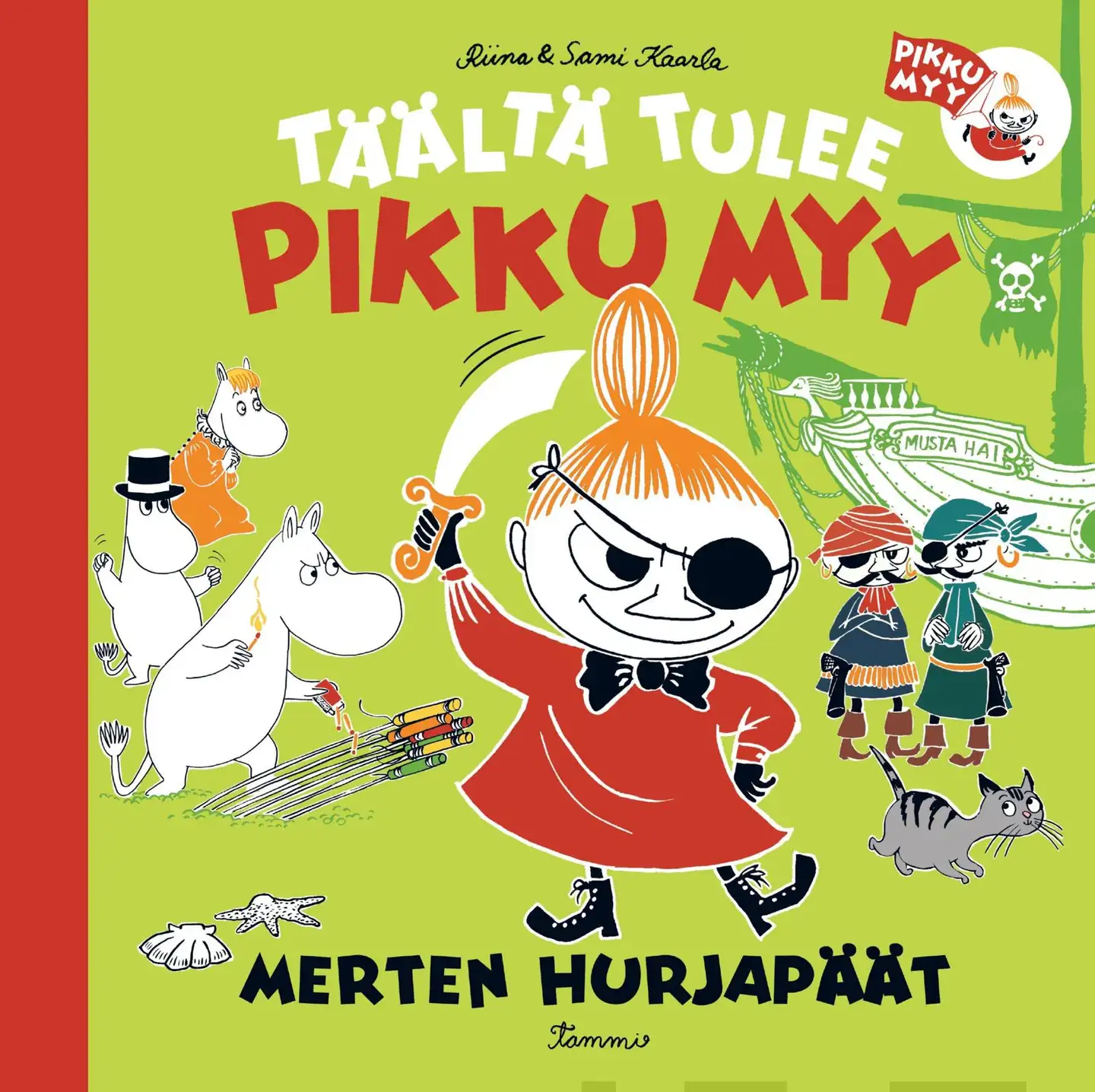 Kaarla, Täältä tulee pikku Myy 3. Merten hurjapäät