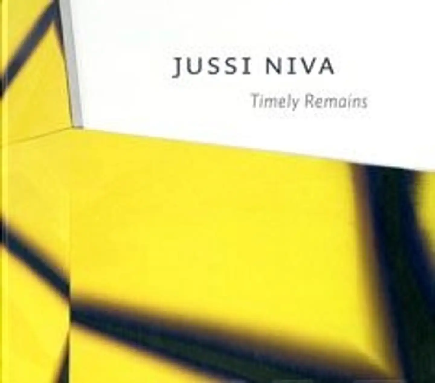 Niva, Jussi Niva - Timely Remains