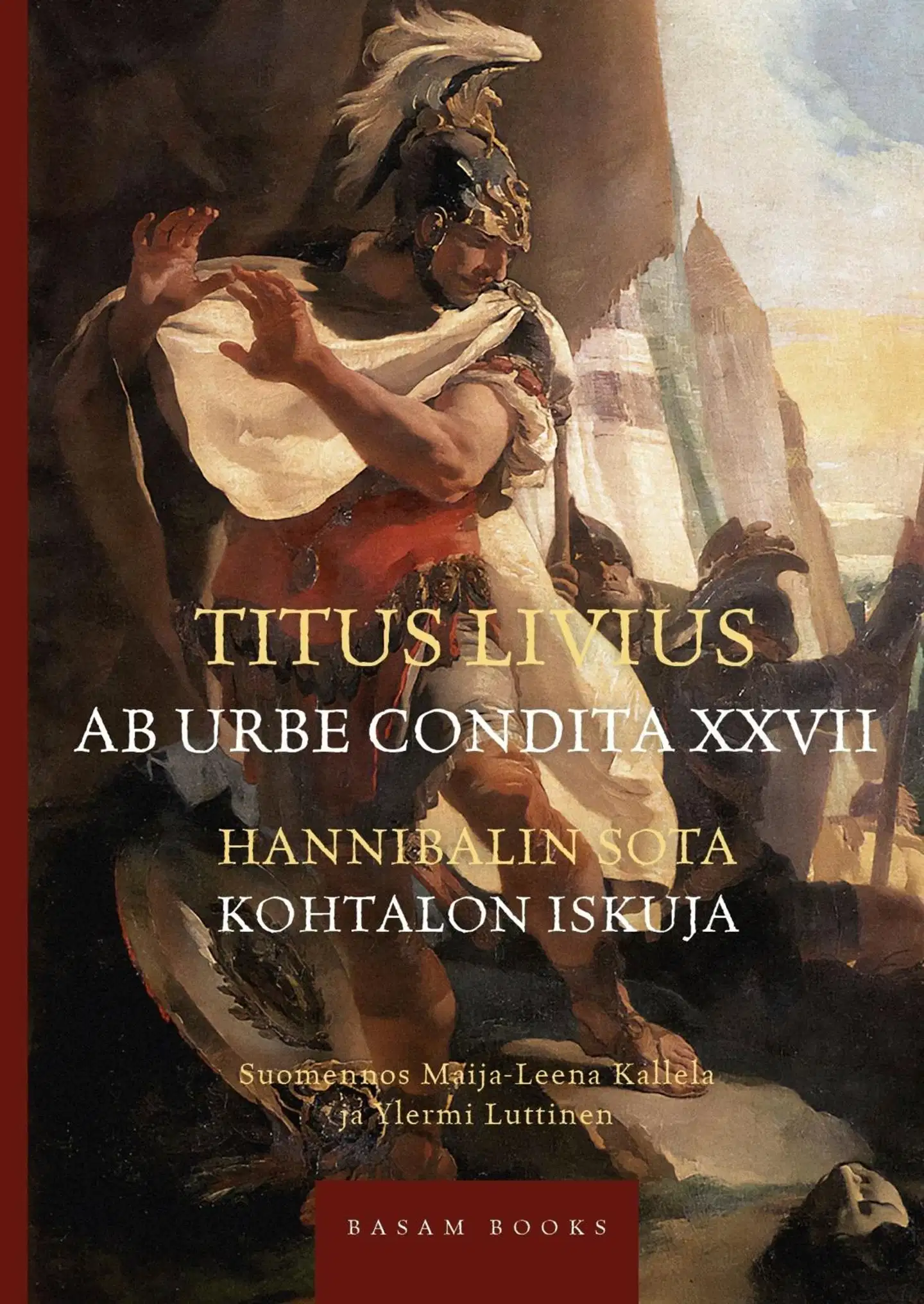 Livius, Hannibalin sota. Kohtalon iskuja. - Ab urbe condita XXVII