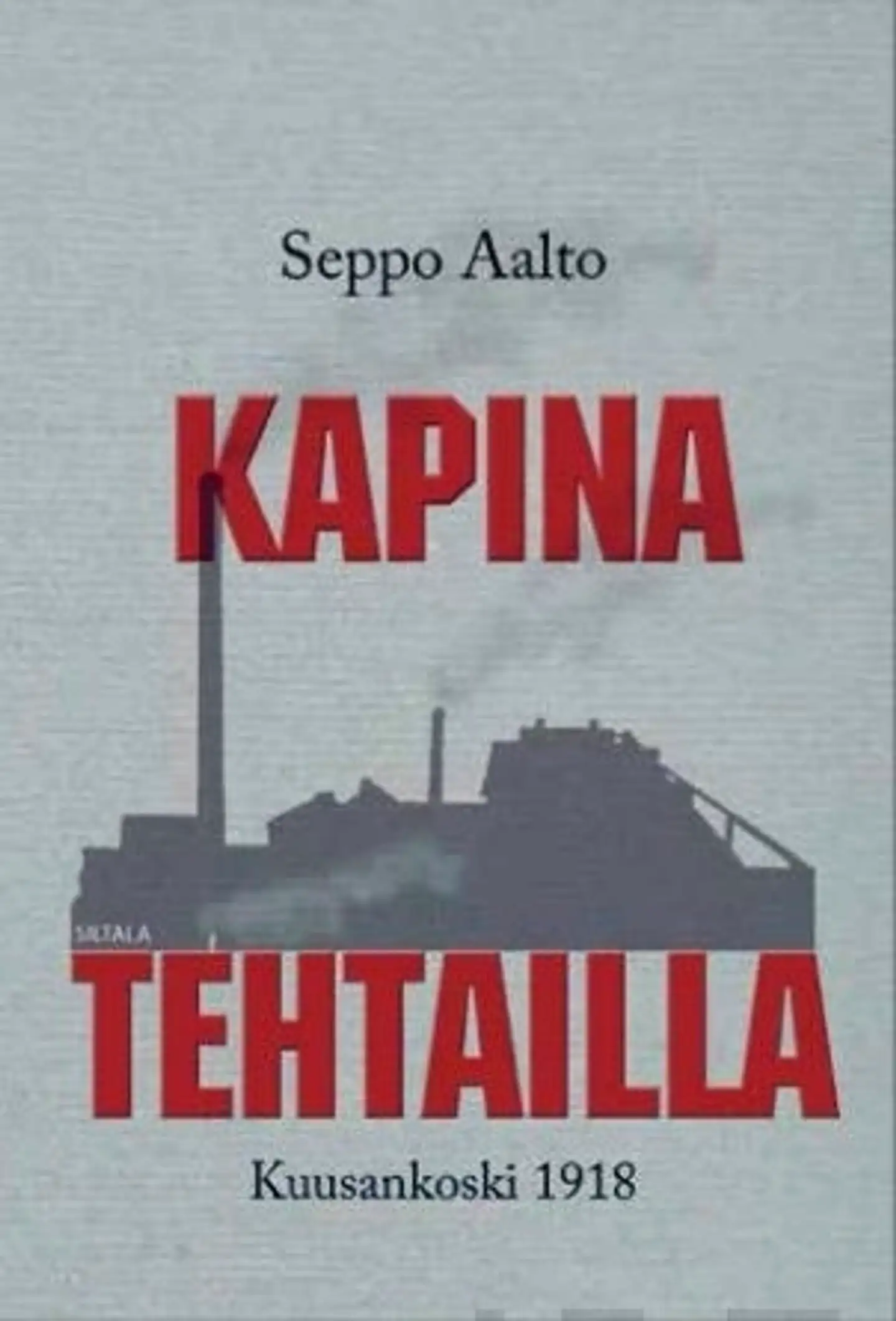 Aalto, Kapina tehtailla - Kuusankoski 1918