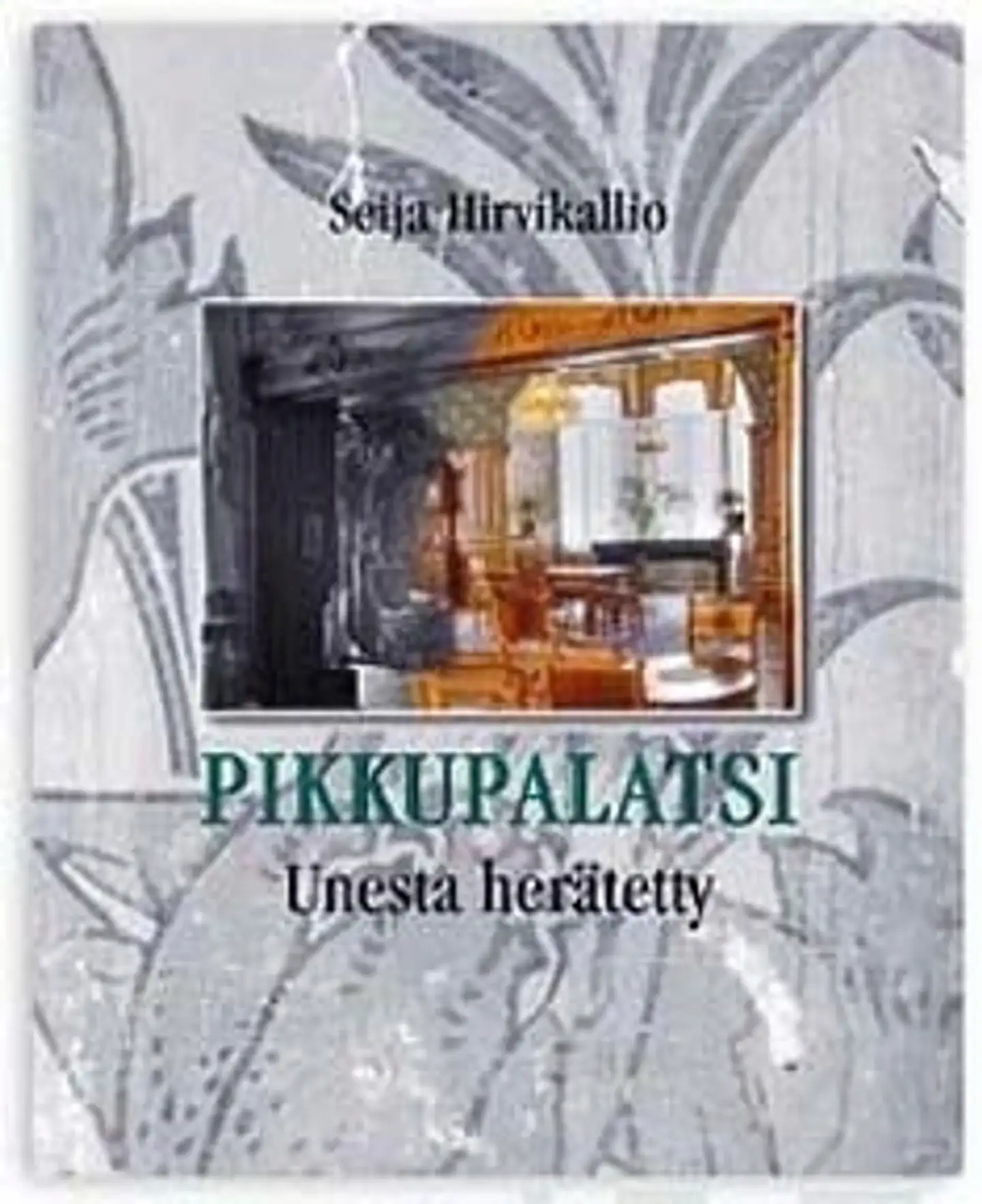 Hirvikallio, Pikkupalatsi - unesta herätetty