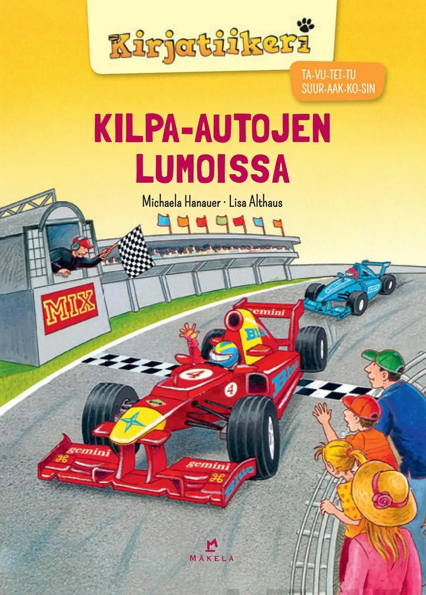 Hanauer, Kilpa-autojen lumoissa - TA-VU-TET-TU, SUURAAKKOSET