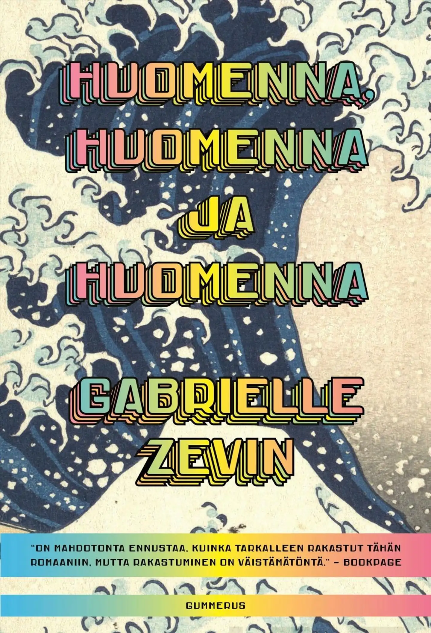 Zevin, Huomenna, huomenna ja huomenna