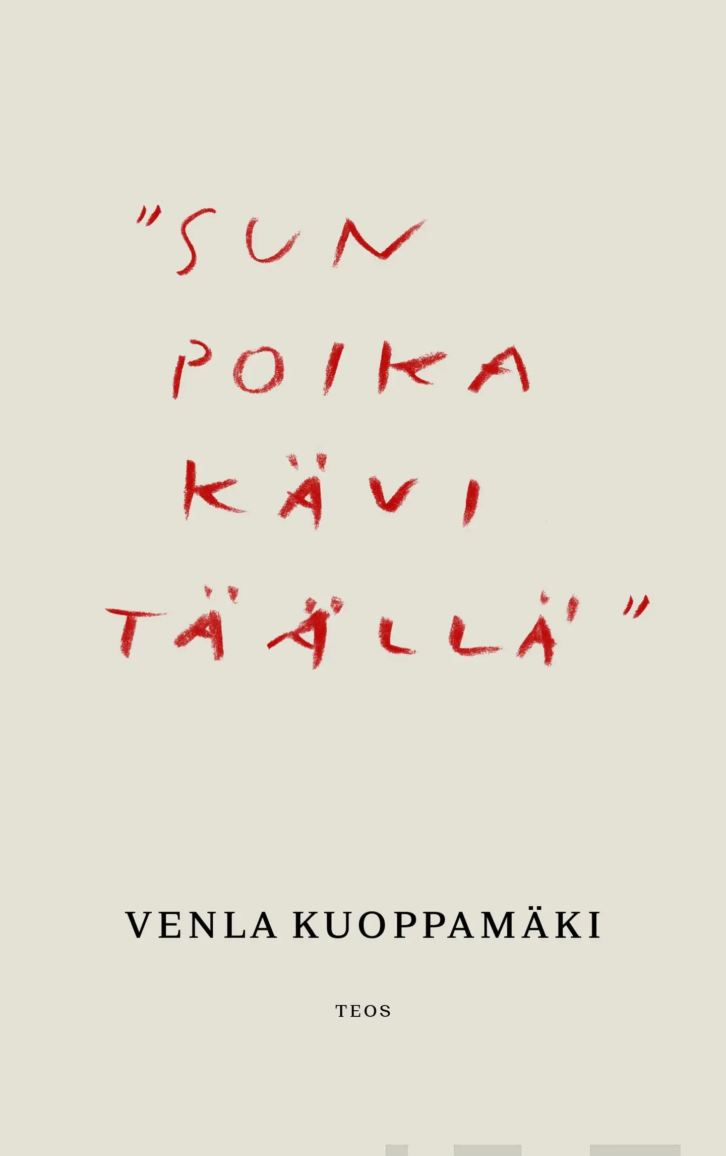 Kuoppamäki, Sun poika kävi täällä