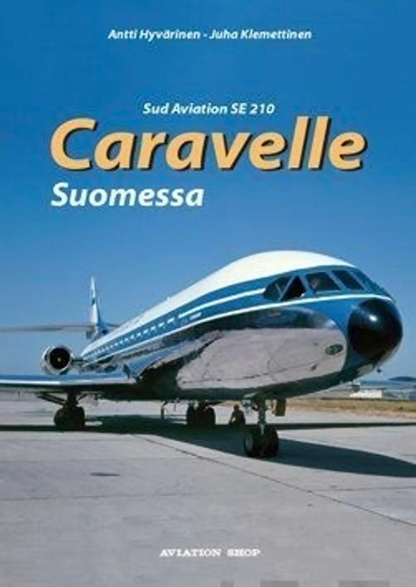 Hyvärinen, Caravelle Suomessa - Sud Aviation SE 210