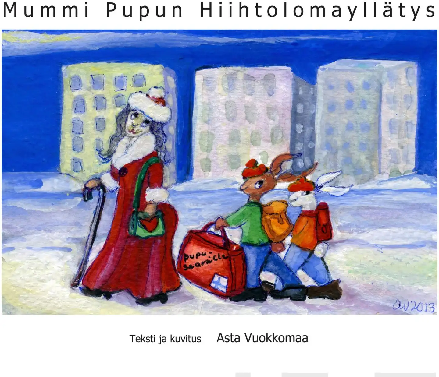 Vuokkomaa, Mummi Pupun Hiihtolomayllätys