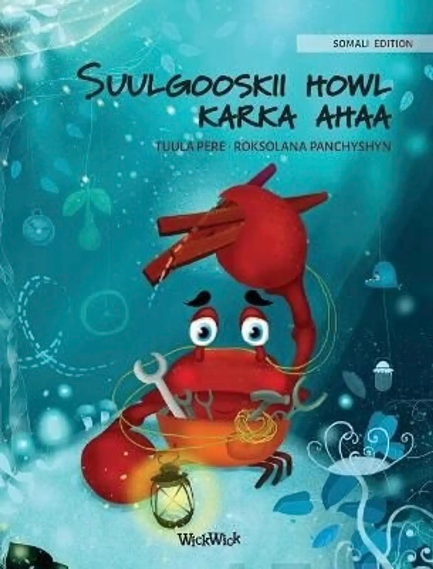 Pere, Suulgooskii howl karka ahaa - Somali Edition of The Caring Crab