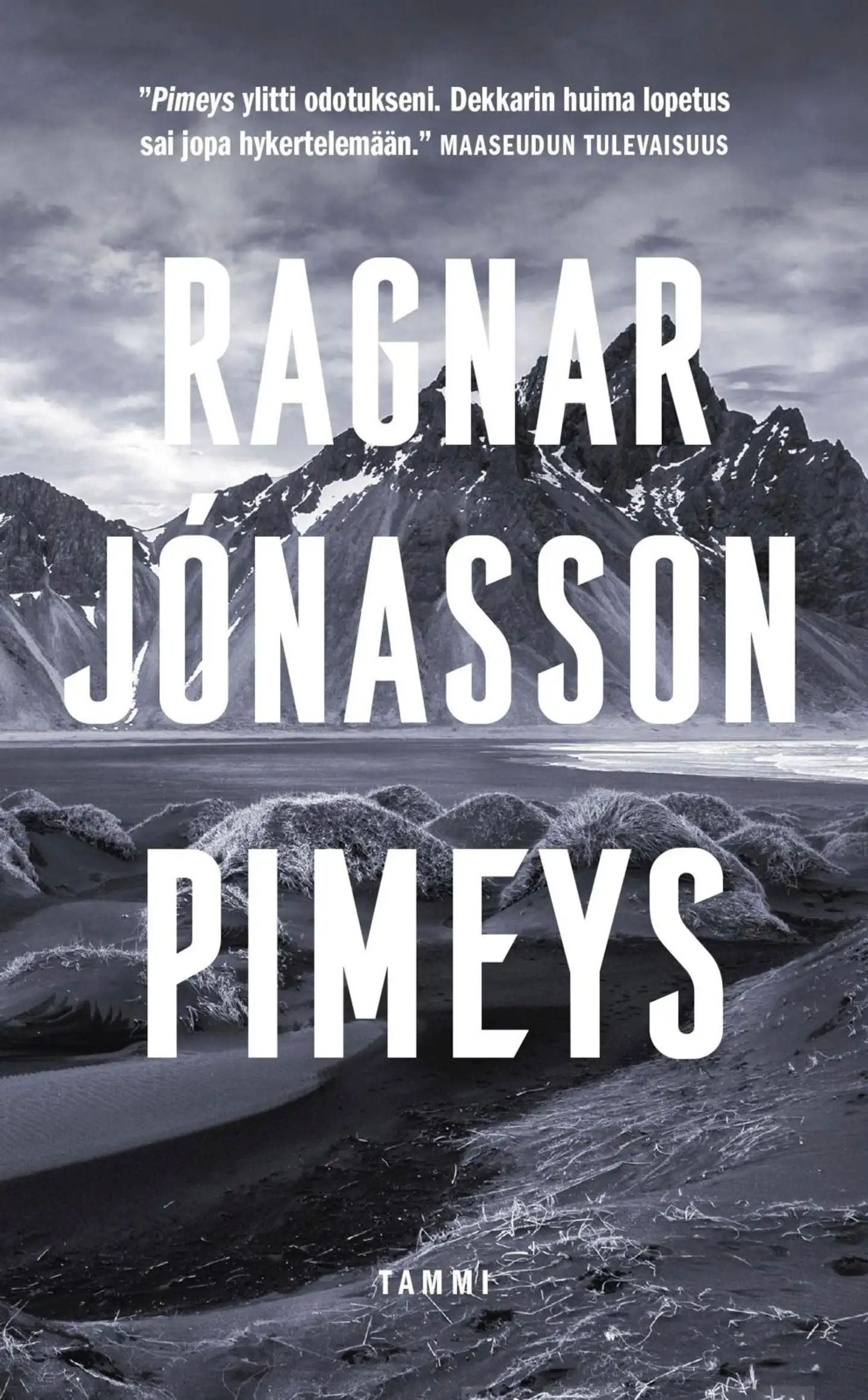 Jónasson, Pimeys