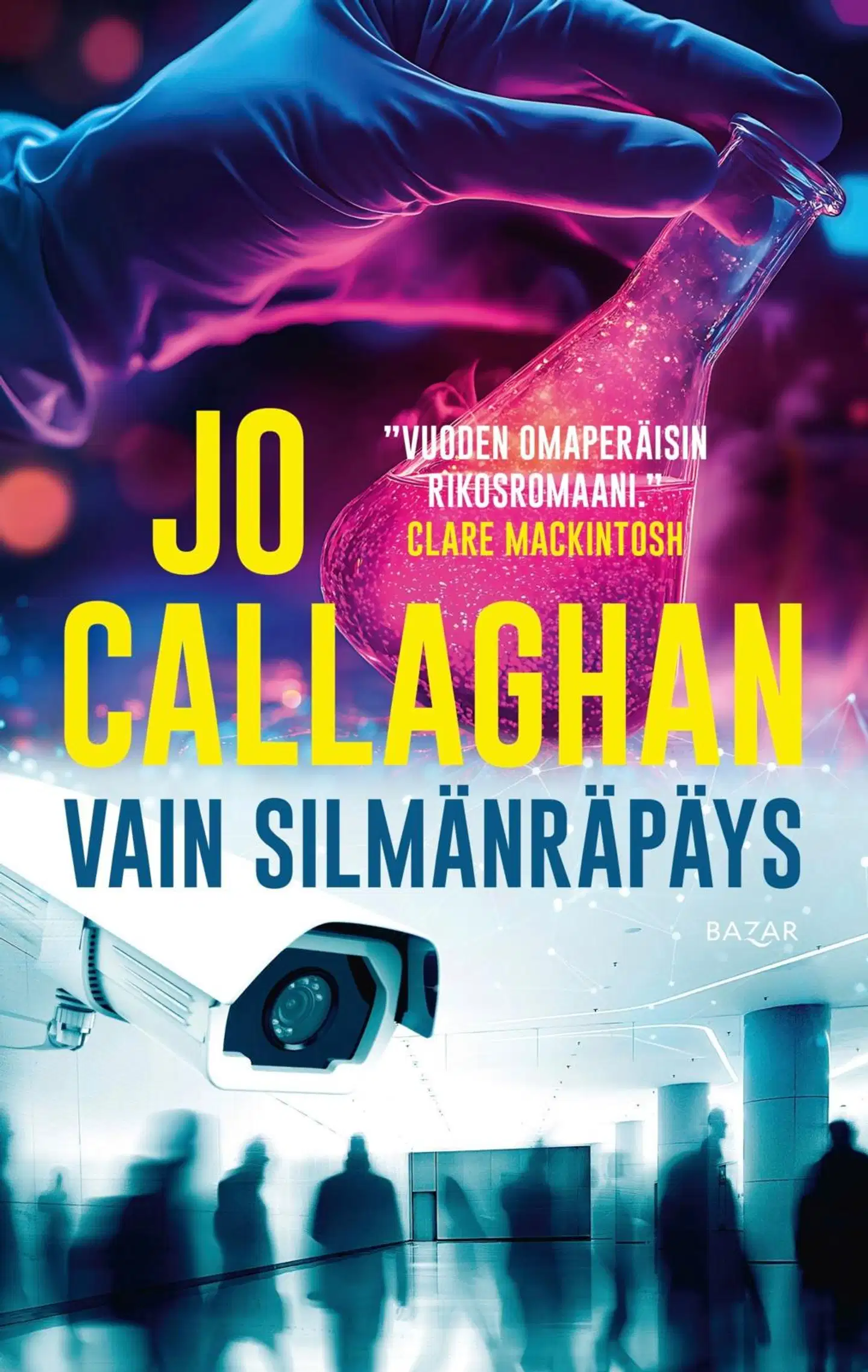 Callaghan, Vain silmänräpäys