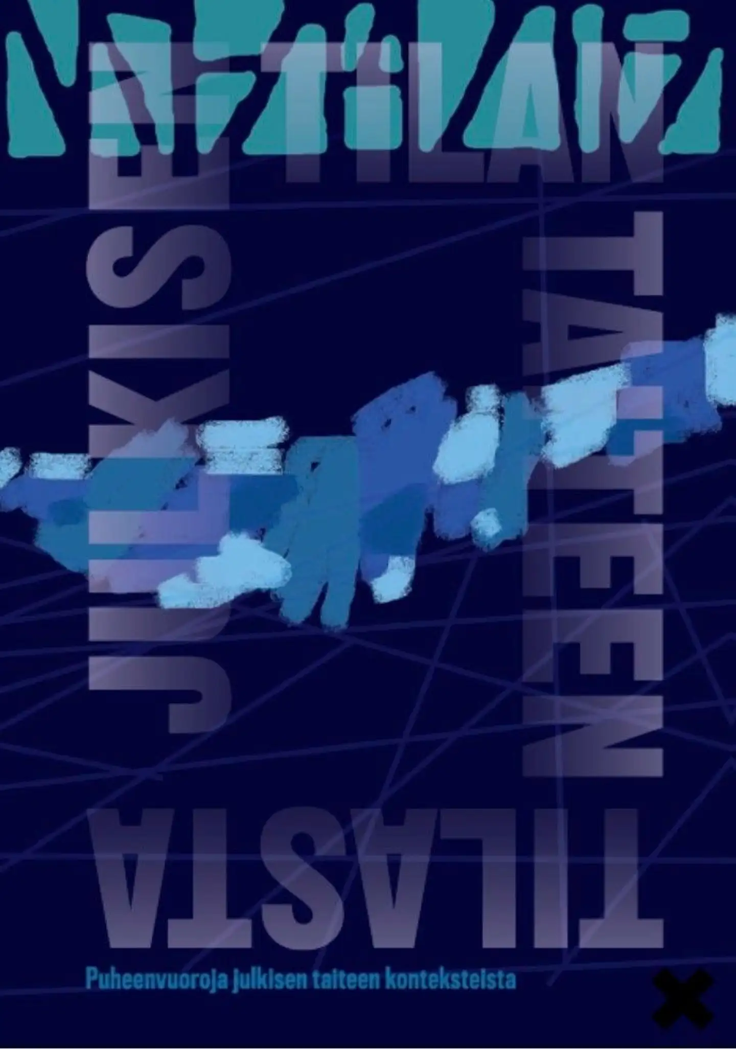 Julkisen taiteen tilasta - Puheenvuoroja julkisen taiteen konteksteista