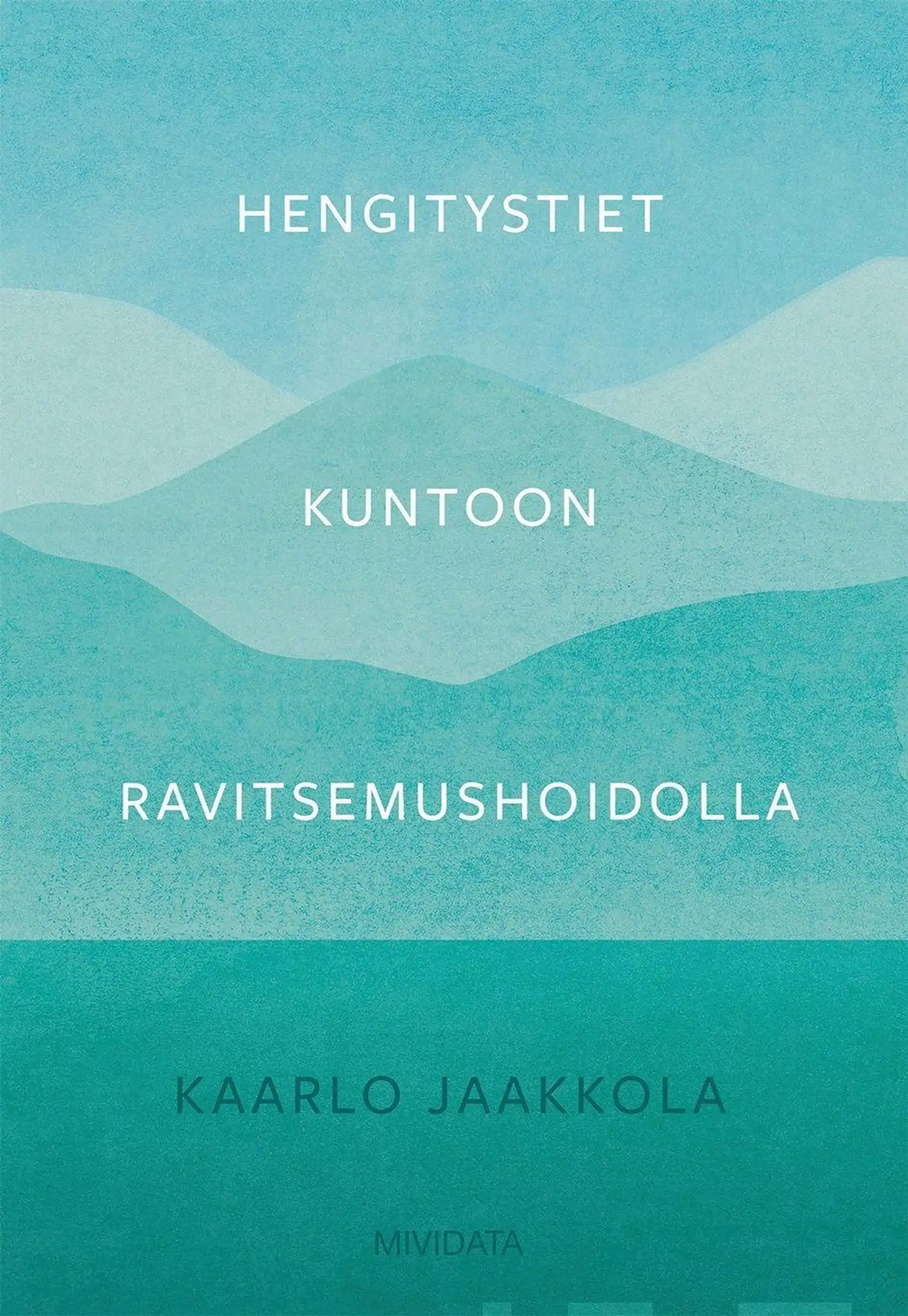 Jaakkola, Hengitystiet kuntoon ravitsemushoidolla