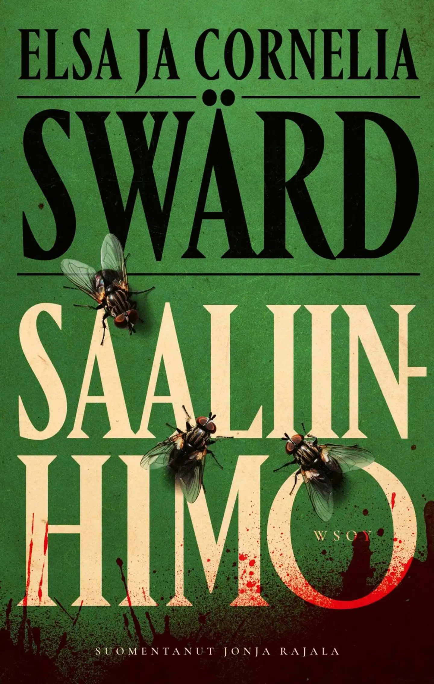 Swärd, Saaliinhimo