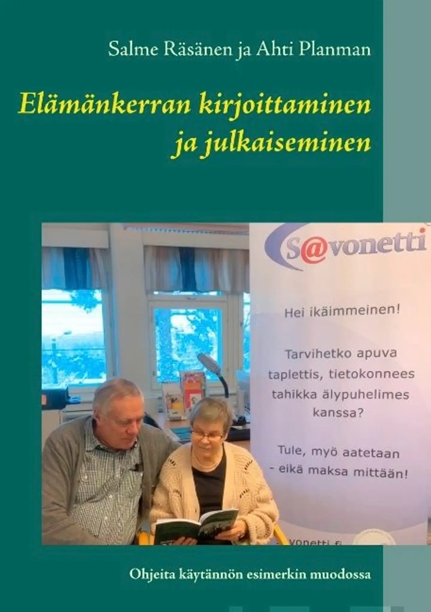 Räsänen, Elämänkerran kirjoittaminen ja julkaiseminen - Ohjeita käytännön esimerkin muodossa