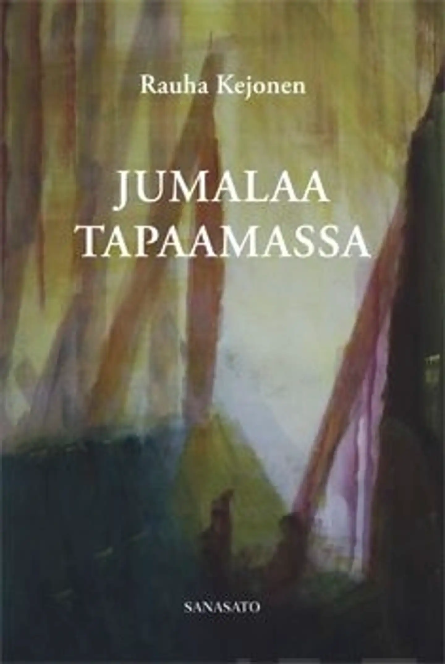 Kejonen, Jumalaa tapaamassa