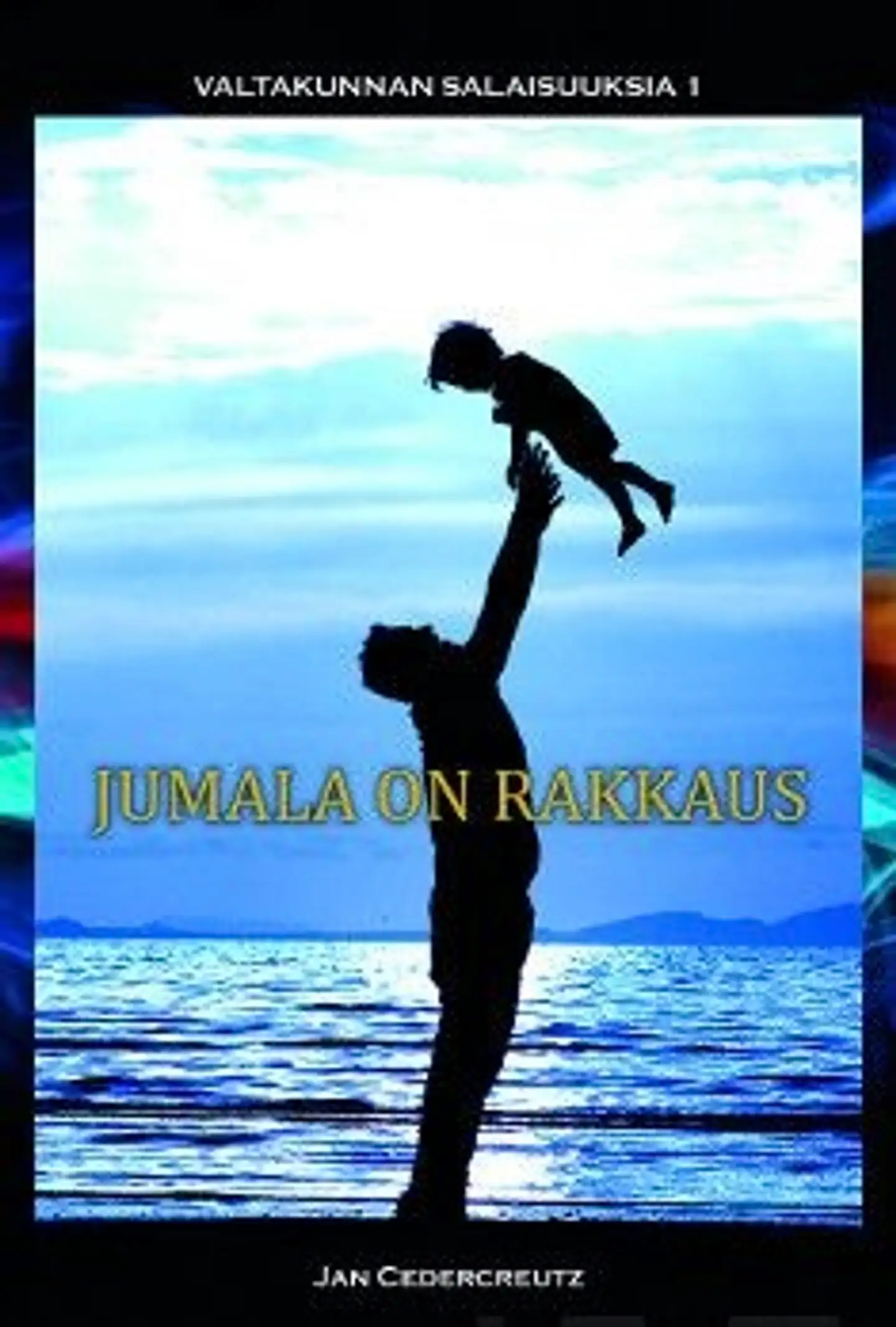 Cedercreutz, Jumala on rakkaus