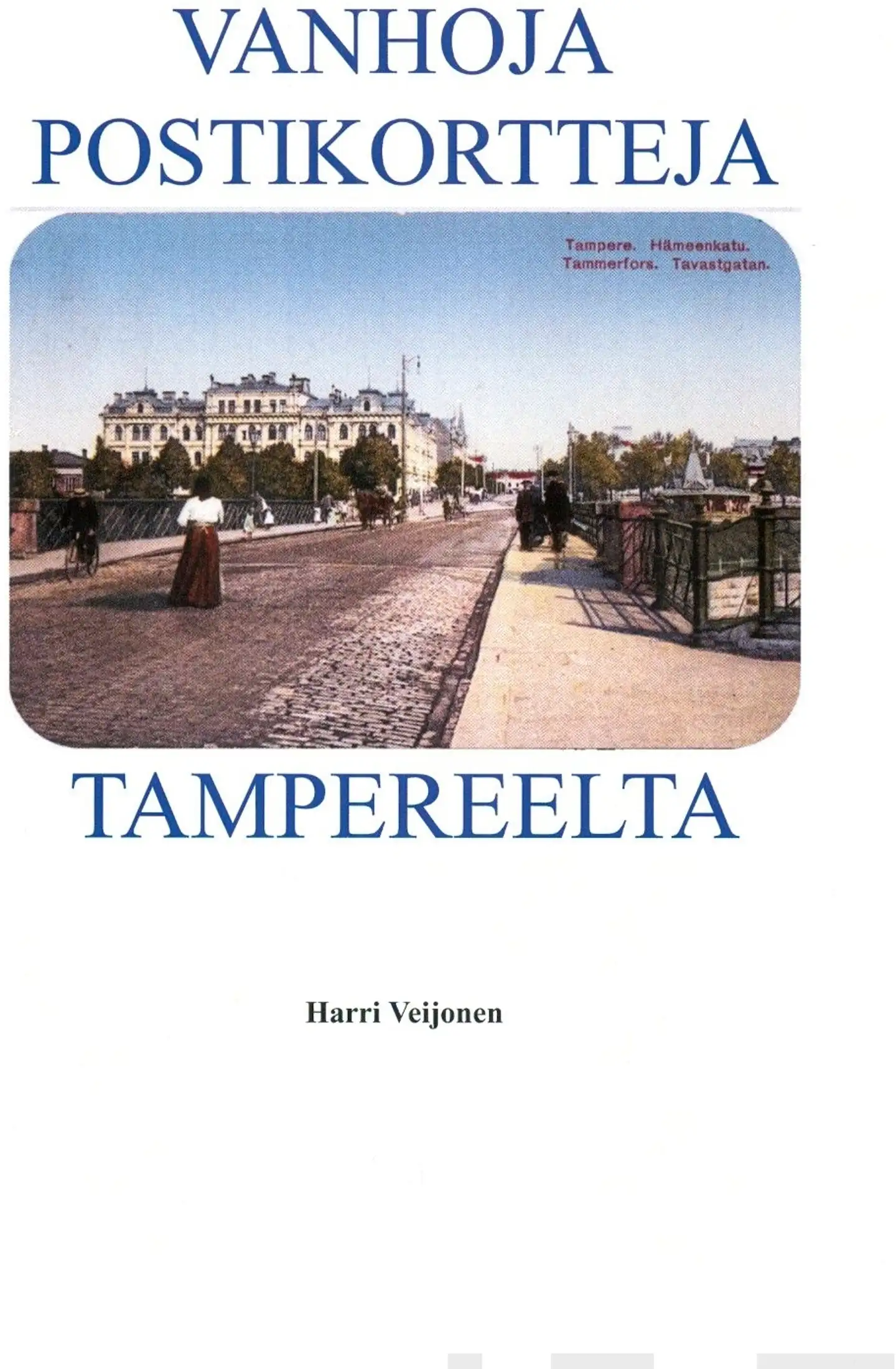 Veijonen, Vanhoja postikortteja Tampereelta