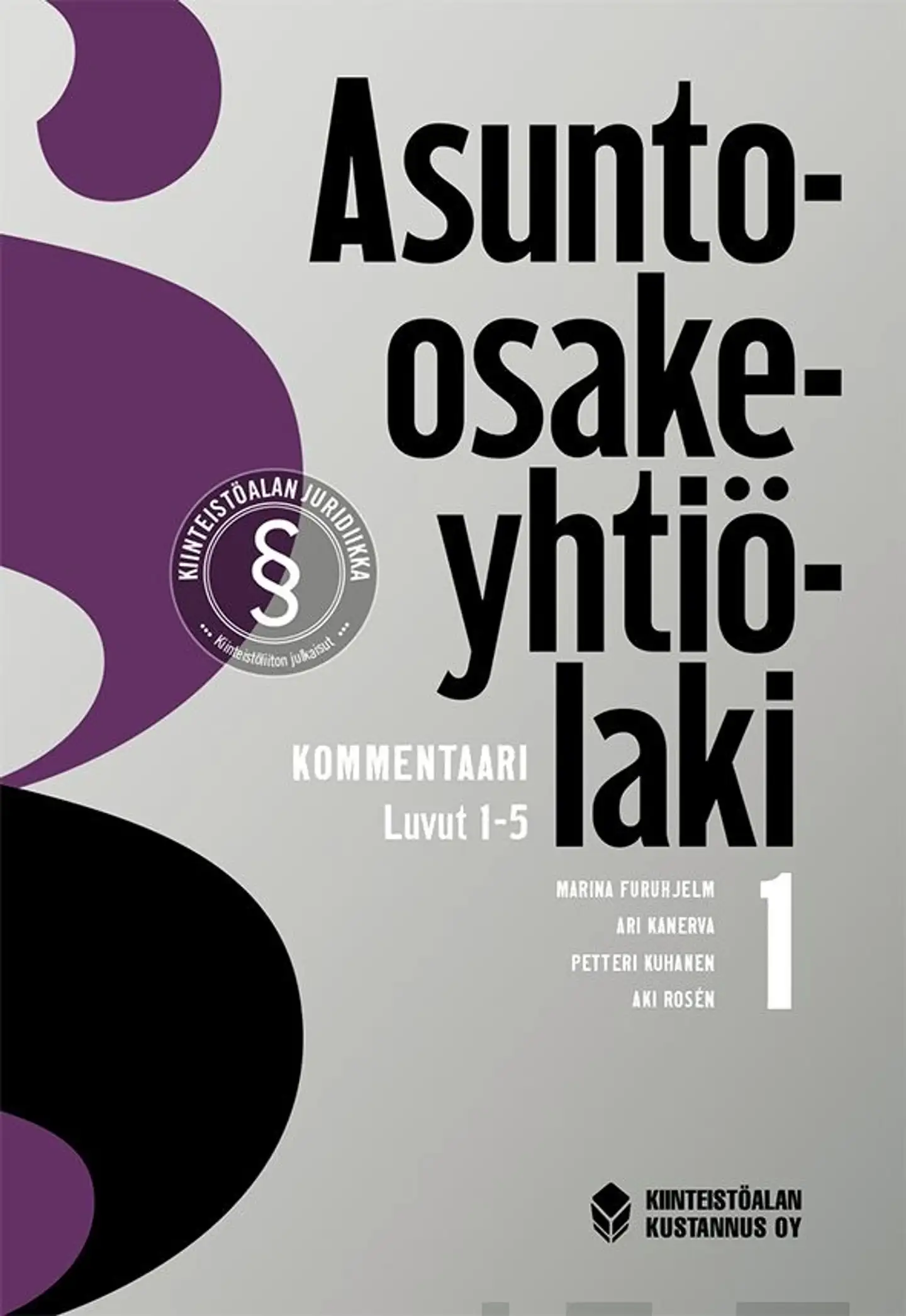 Furuhjelm, Asunto-osakeyhtiölaki - Kommentaari : Osa 1