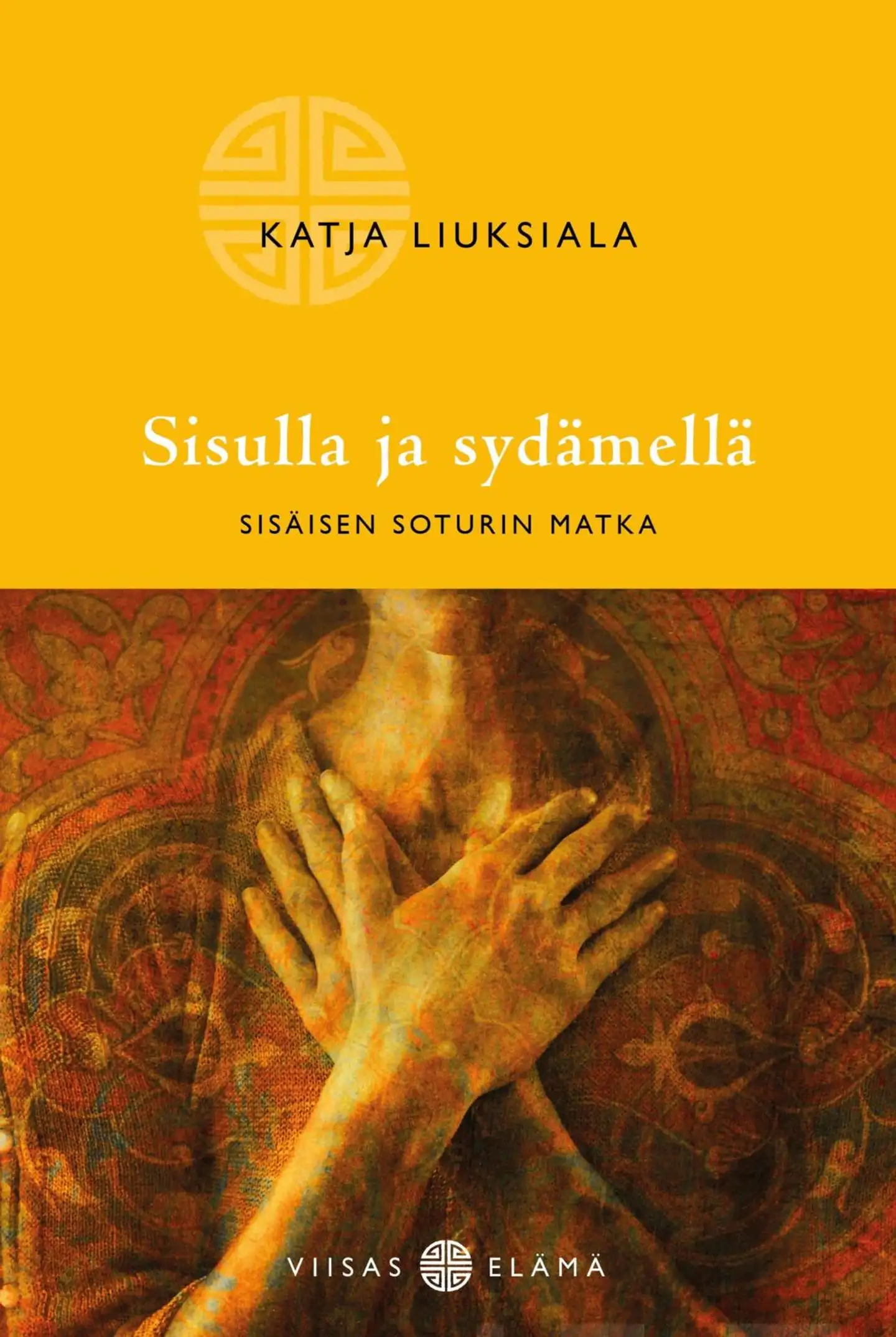 Liuksiala, Sisulla ja sydämellä - sisäisen soturin matka