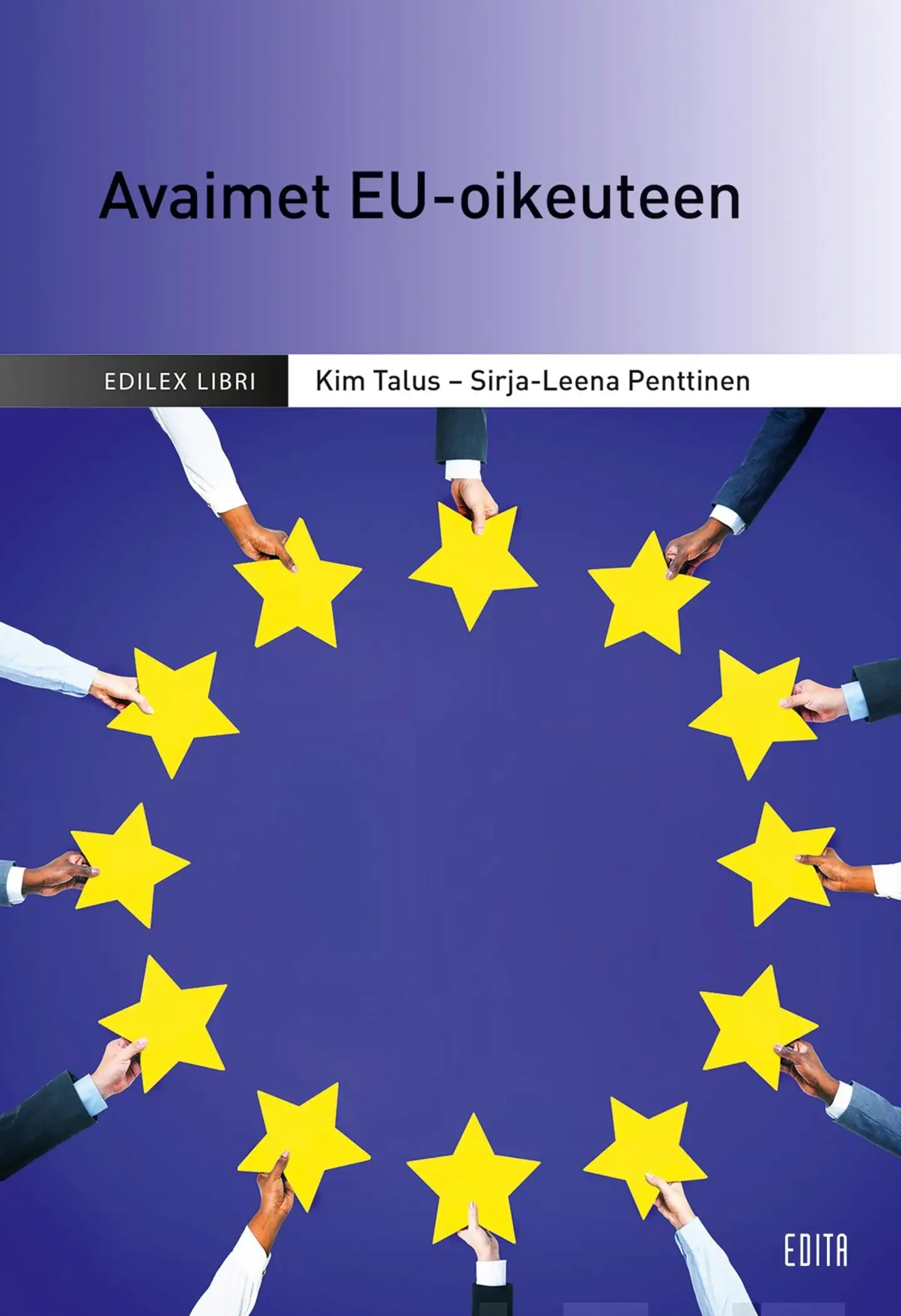 Penttinen, Avaimet EU-oikeuteen