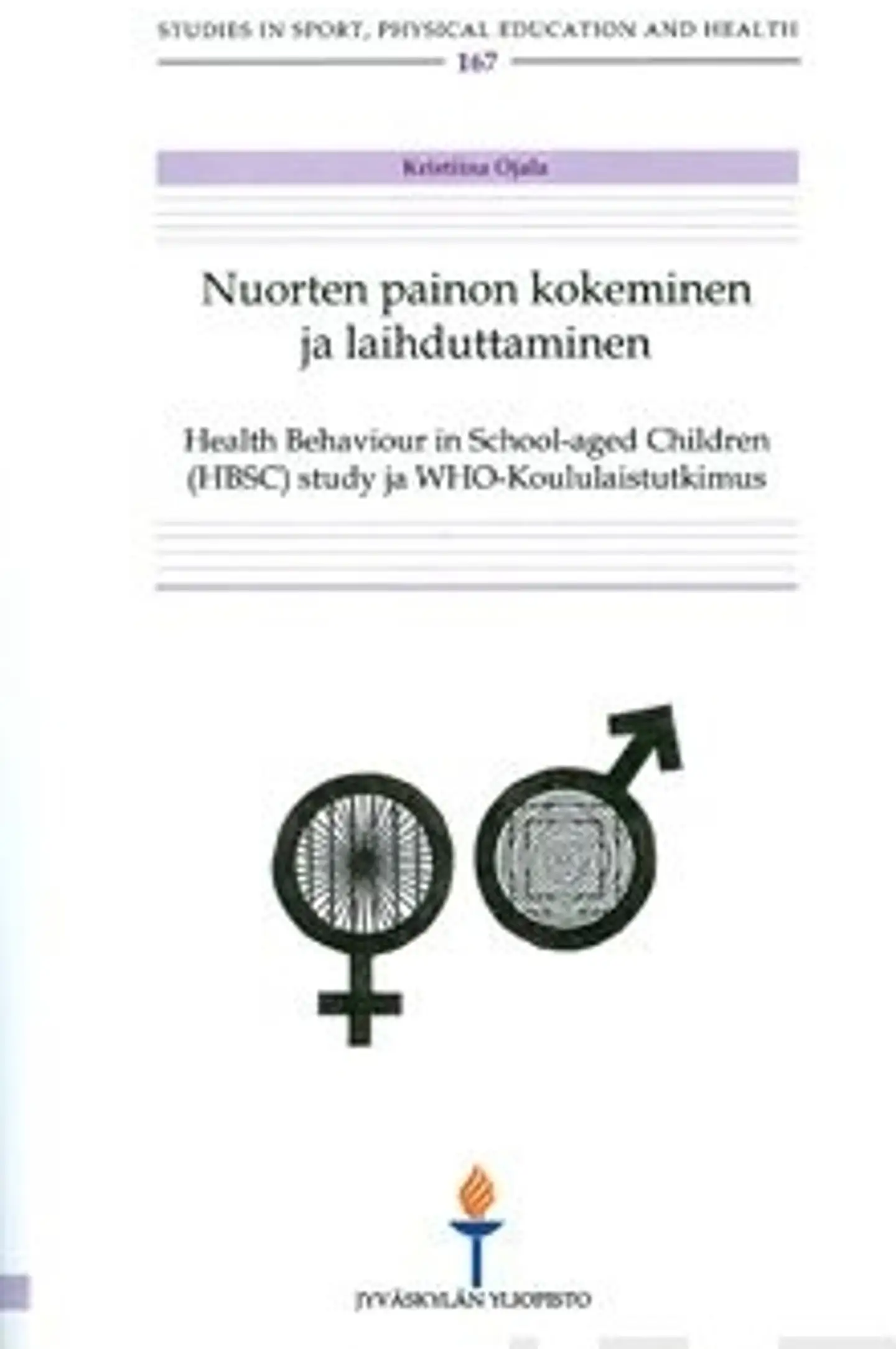 Ojala, Nuorten painon kokeminen ja laihduttaminen - Health Behaviour in School-aged Children (HBSC) study ja WHO-koululaistutkimus