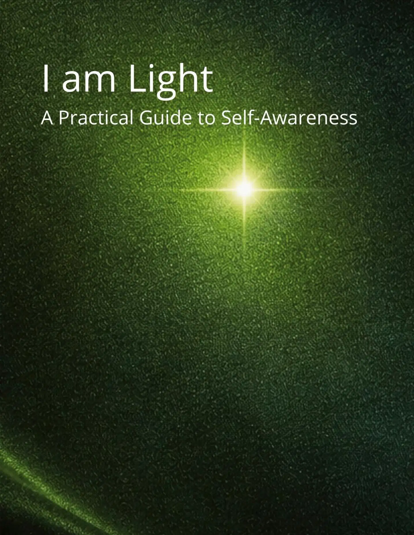 Vestala, I am Light - A Practical Guide to Self-Awareness