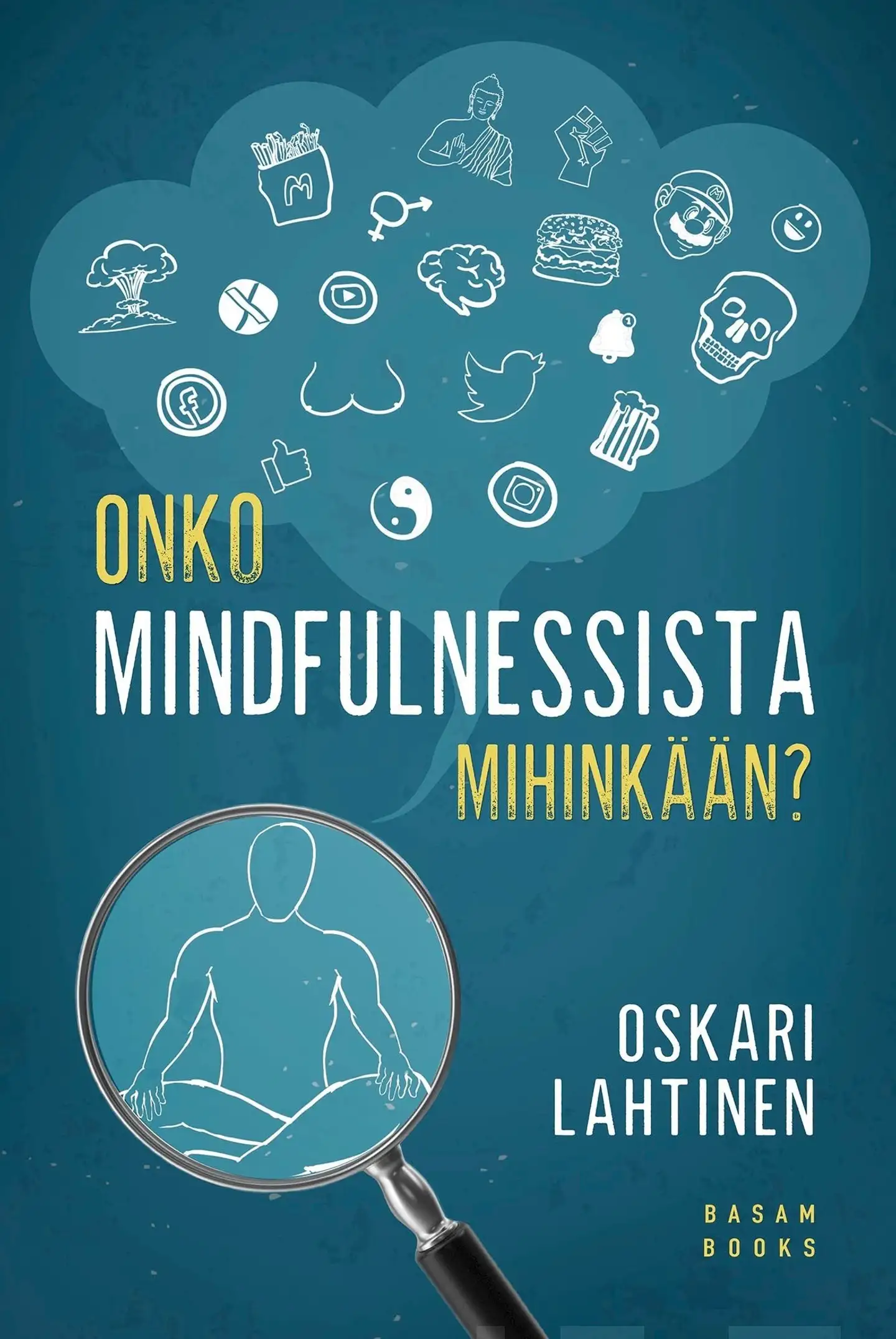 Lahtinen, Onko mindfulnessista mihinkään?