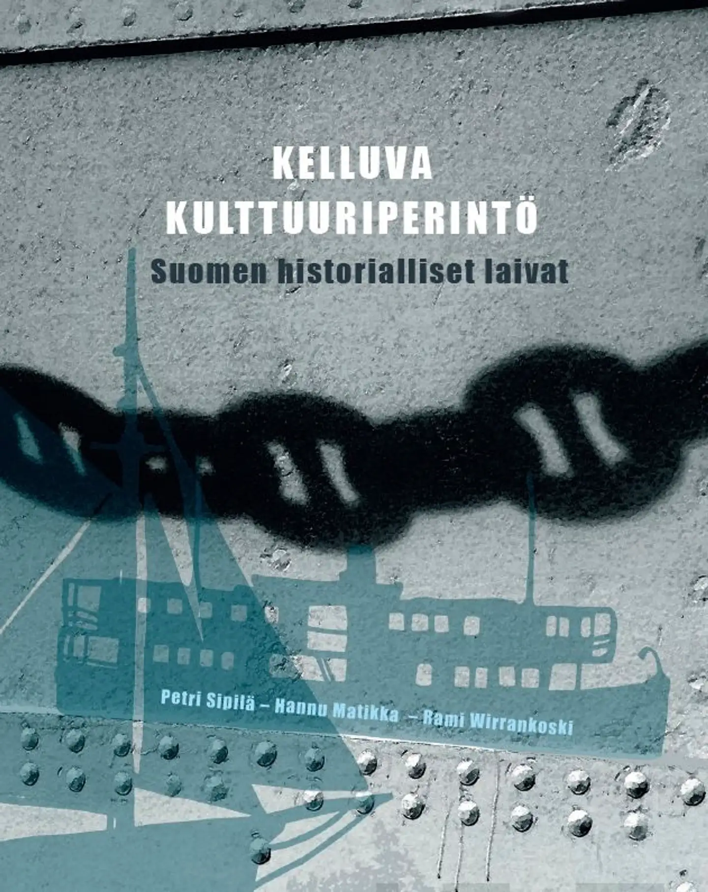 Sipilä, Kelluva kulttuuriperintö - Suomen historialliset laivat