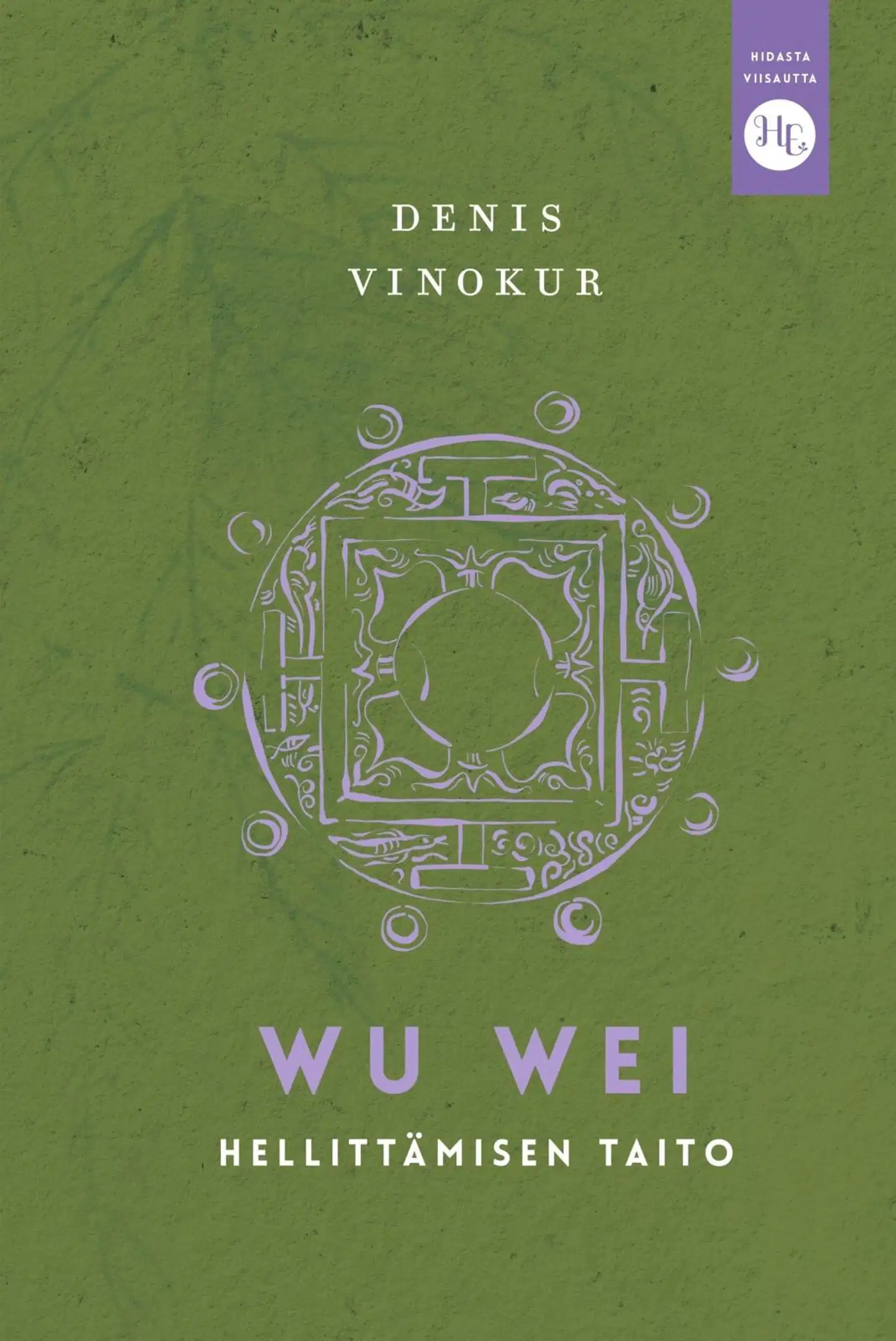 Vinokur, Wu wei – hellittämisen taito