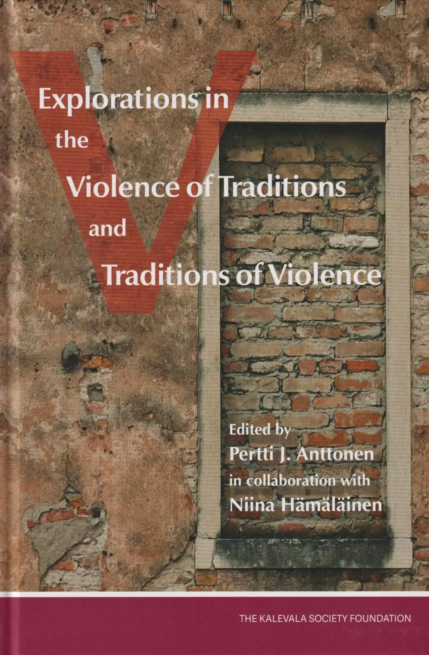 Explorations in the Violence of Traditions and Traditions of Violence