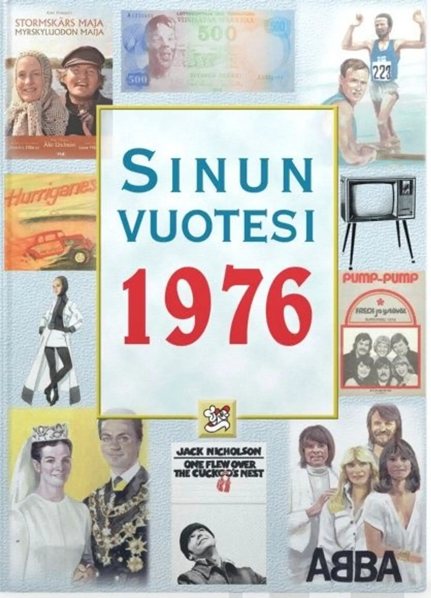 Friman, Sinun vuotesi 1976